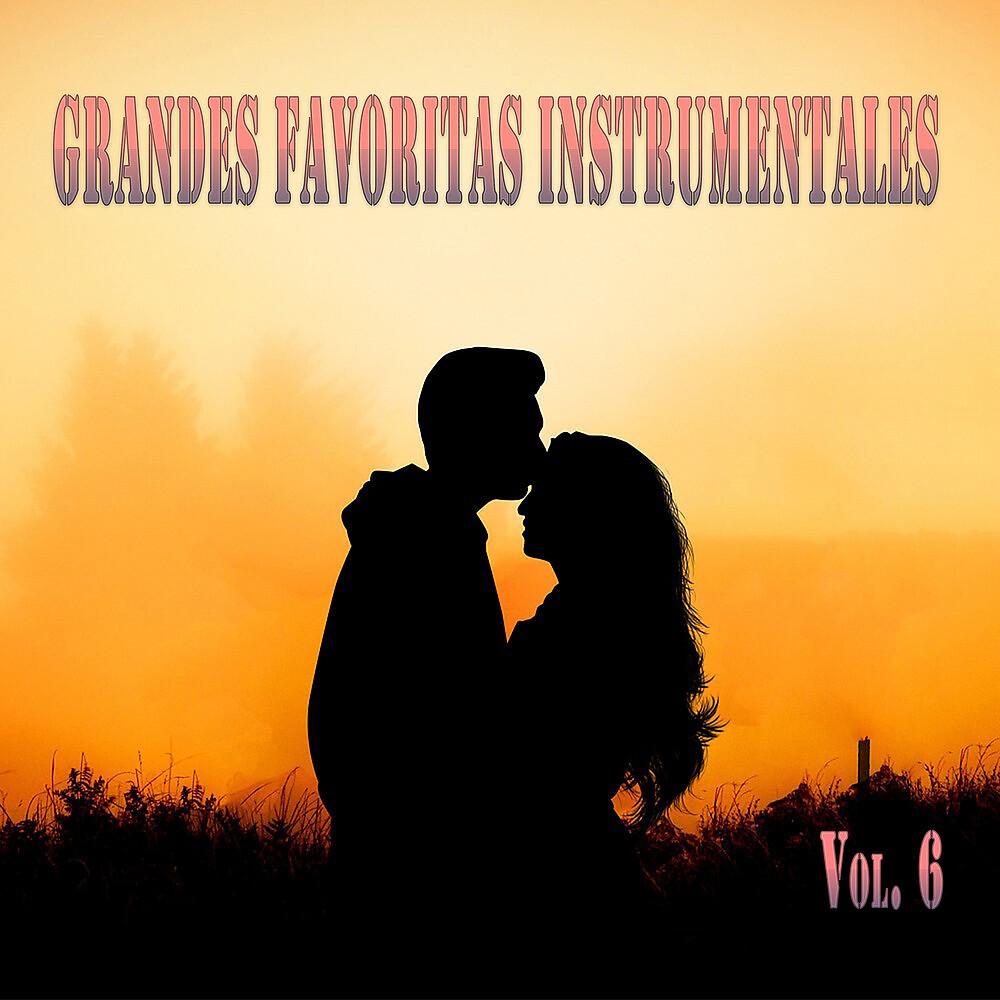 Постер альбома Grandes Favoritas Instrumentales,Vol.6