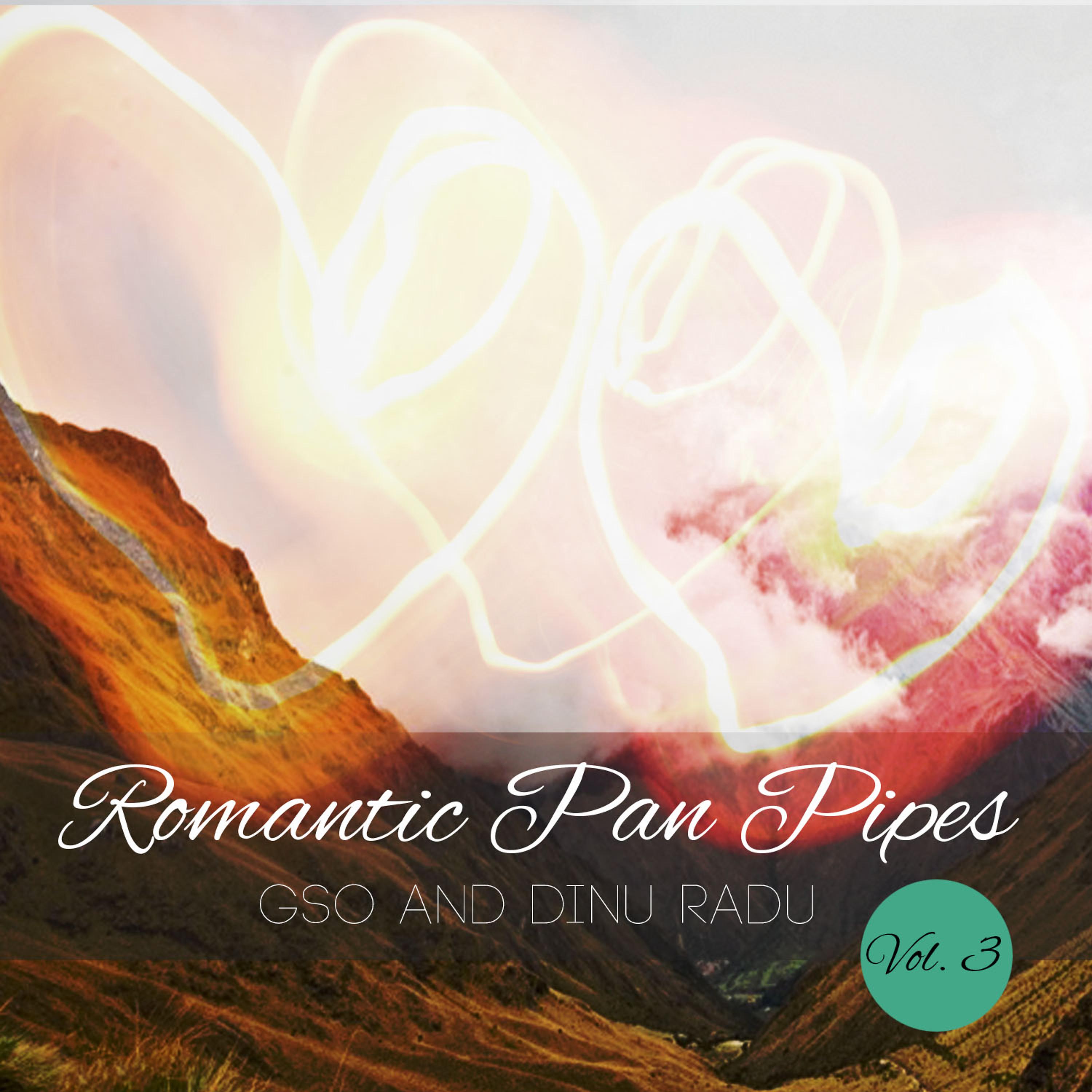 Постер альбома Romantic Pan Pipes, Vol. 3