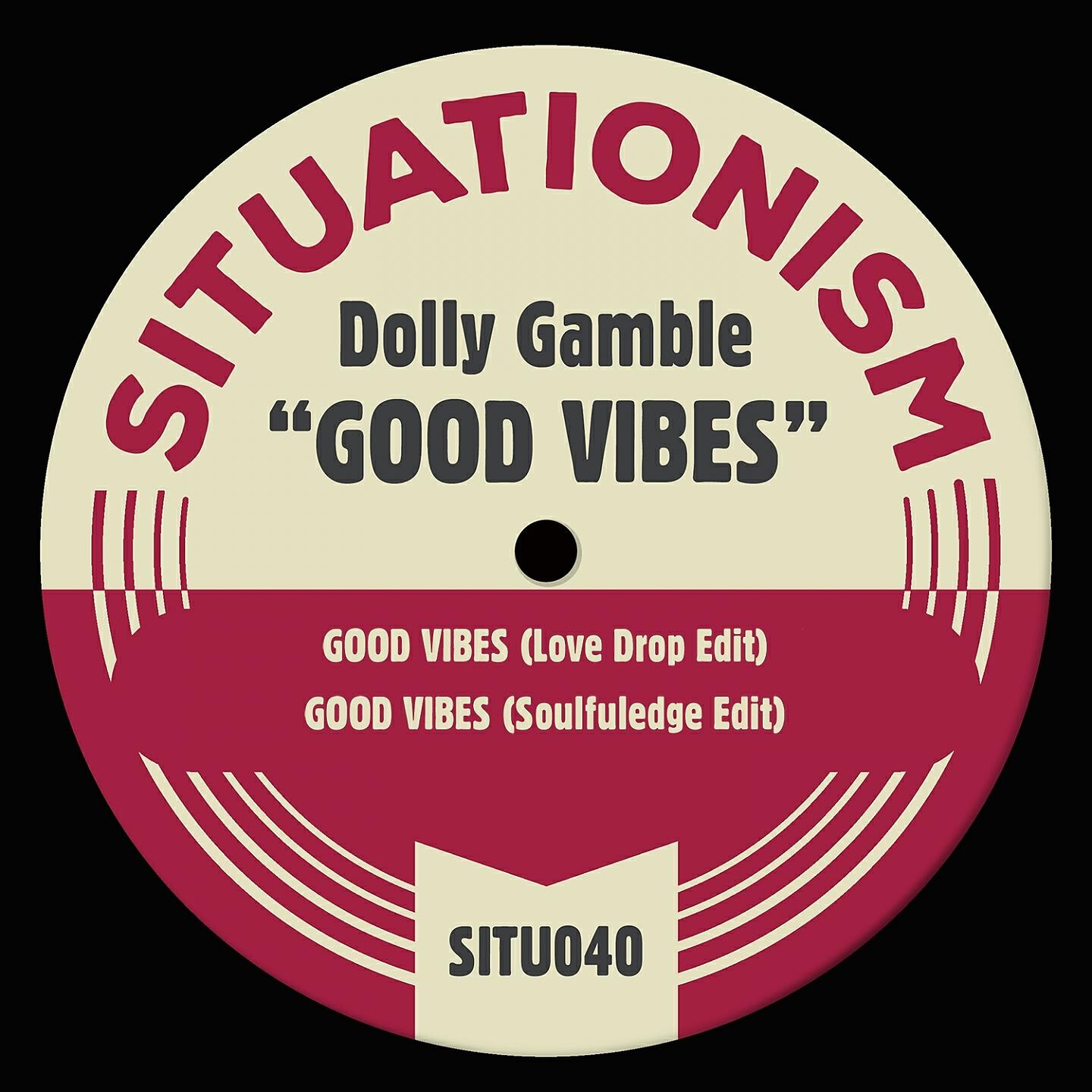 Dolly Gamble - Good Vibes (Love Drop Edit)