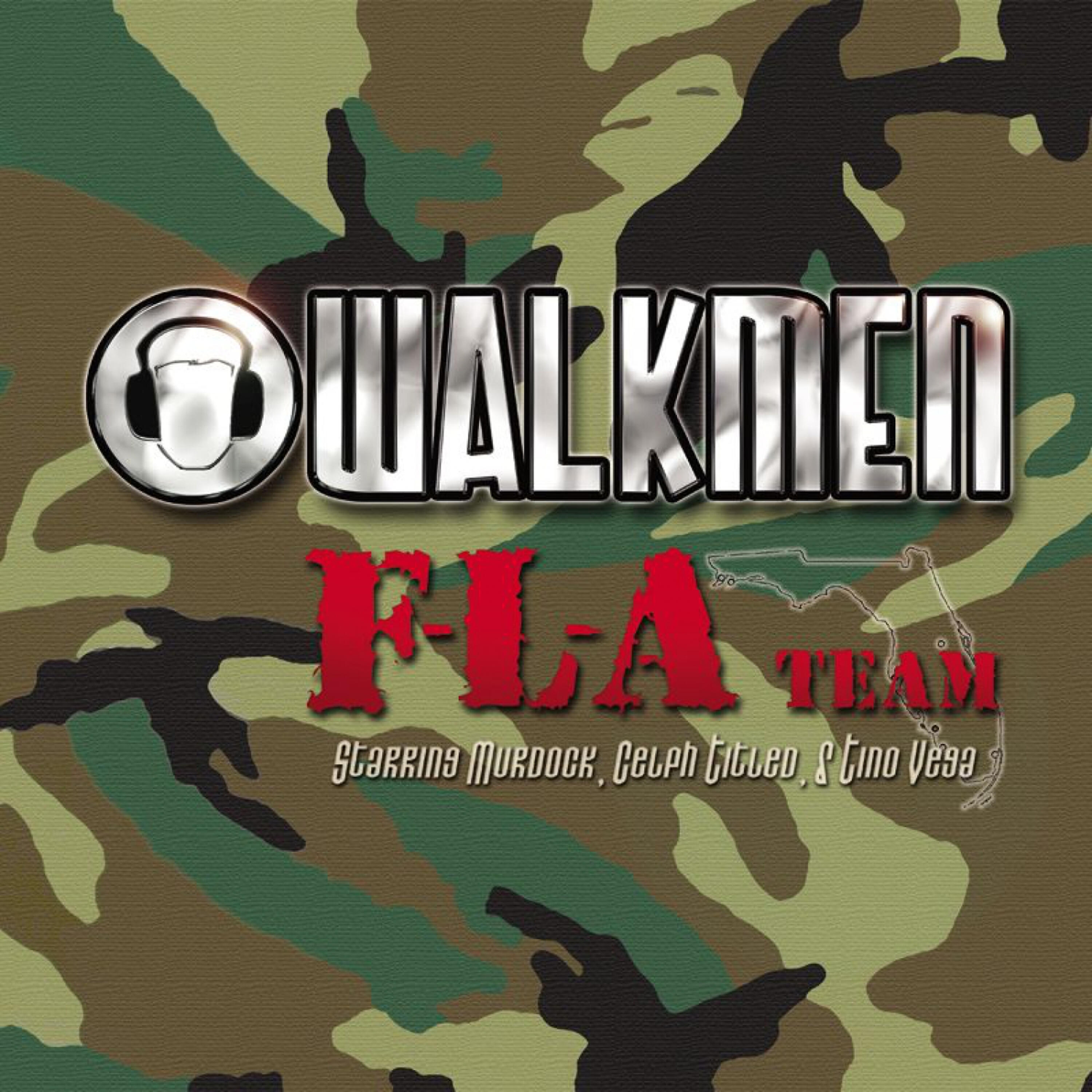 Walkmen - F-L-A Team (feat. Celph Titled, Tino Vega & Murdock) [Dirty]