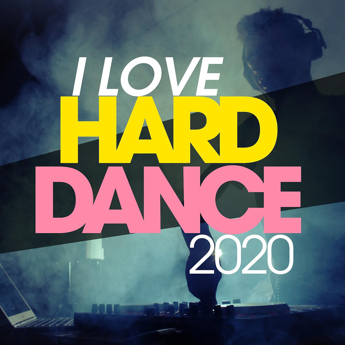 Постер альбома I Love Hard Dance 2020