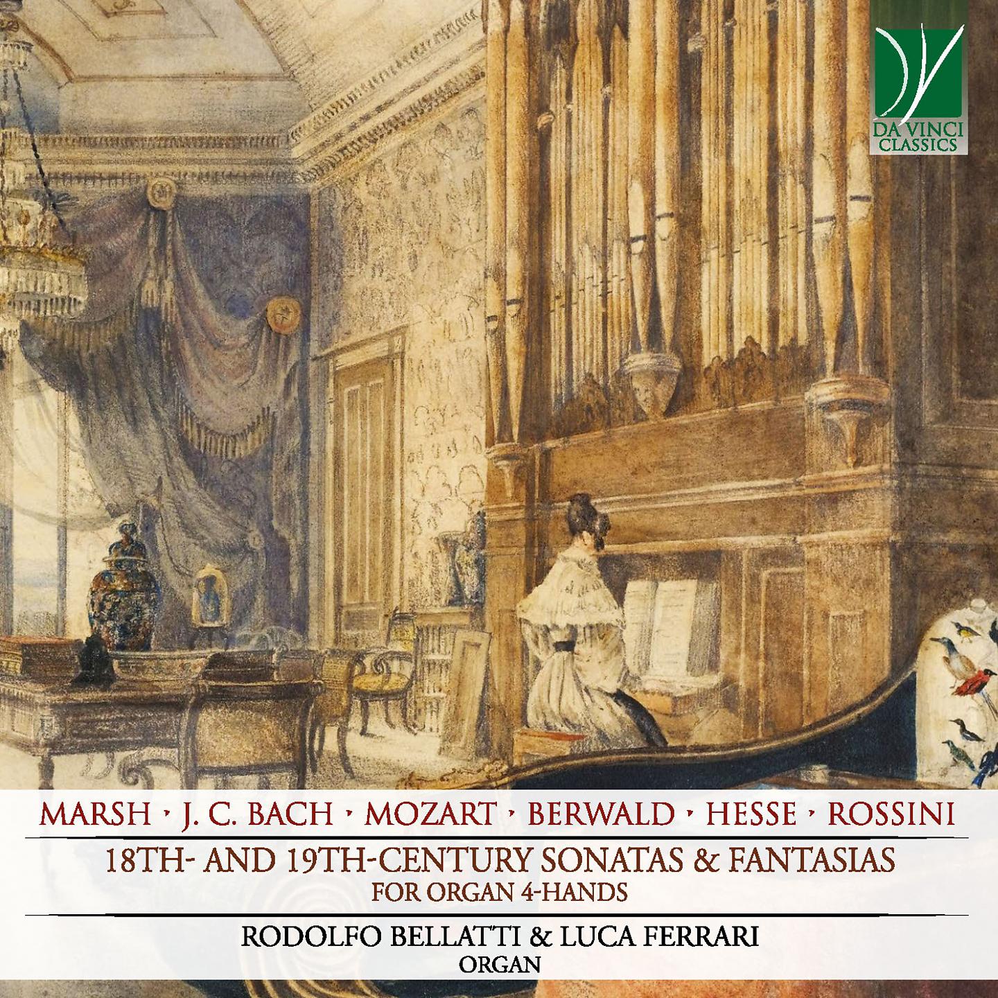 Постер альбома Marsh, J.C. Bach, Mozart, Berwald, Hesse, Rossini: 18th and 19th Century Sonatas & Fantasias