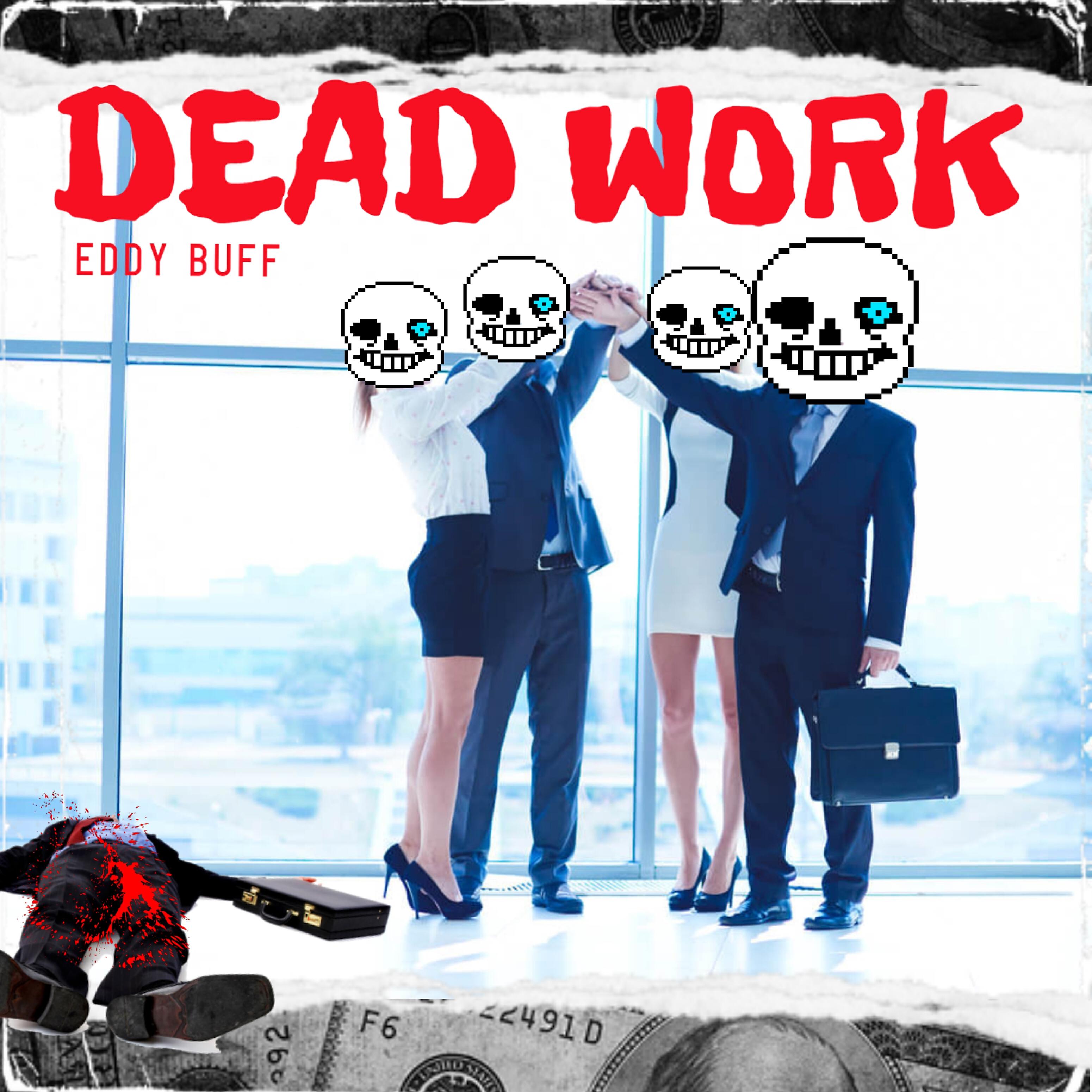 Eddy Buff - Dead Work