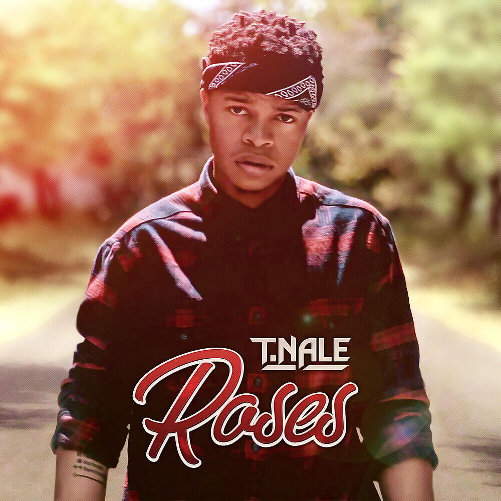T.Nale - Roses