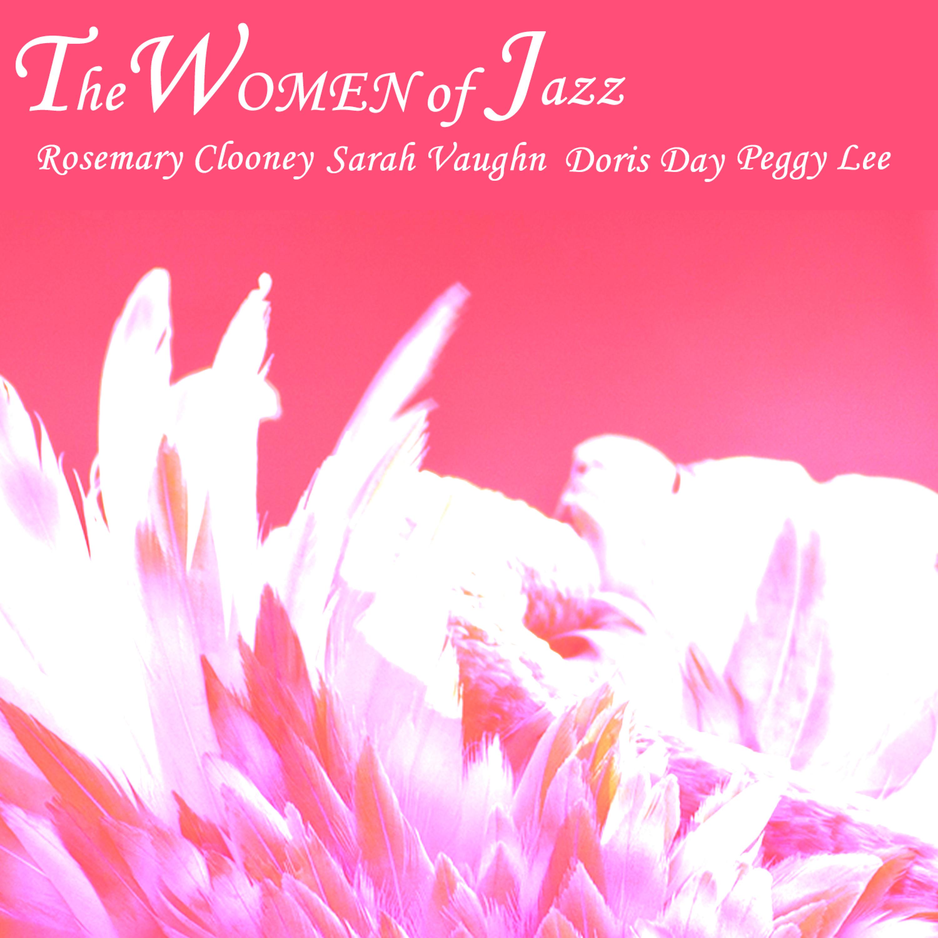 Постер альбома The Women of Jazz: Rosemary Clooney, Sarah Vaughan, Doris Day, And Peggy Lee
