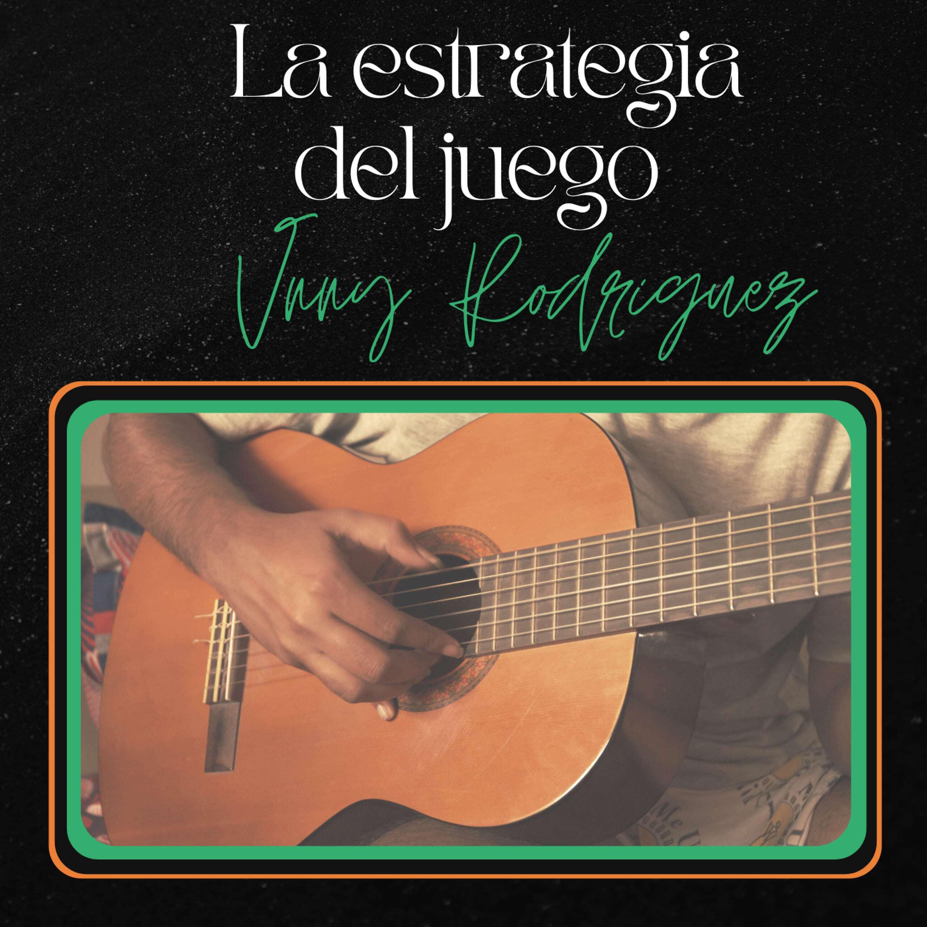 Vnny Rodríguez - La Estrategia del Juego