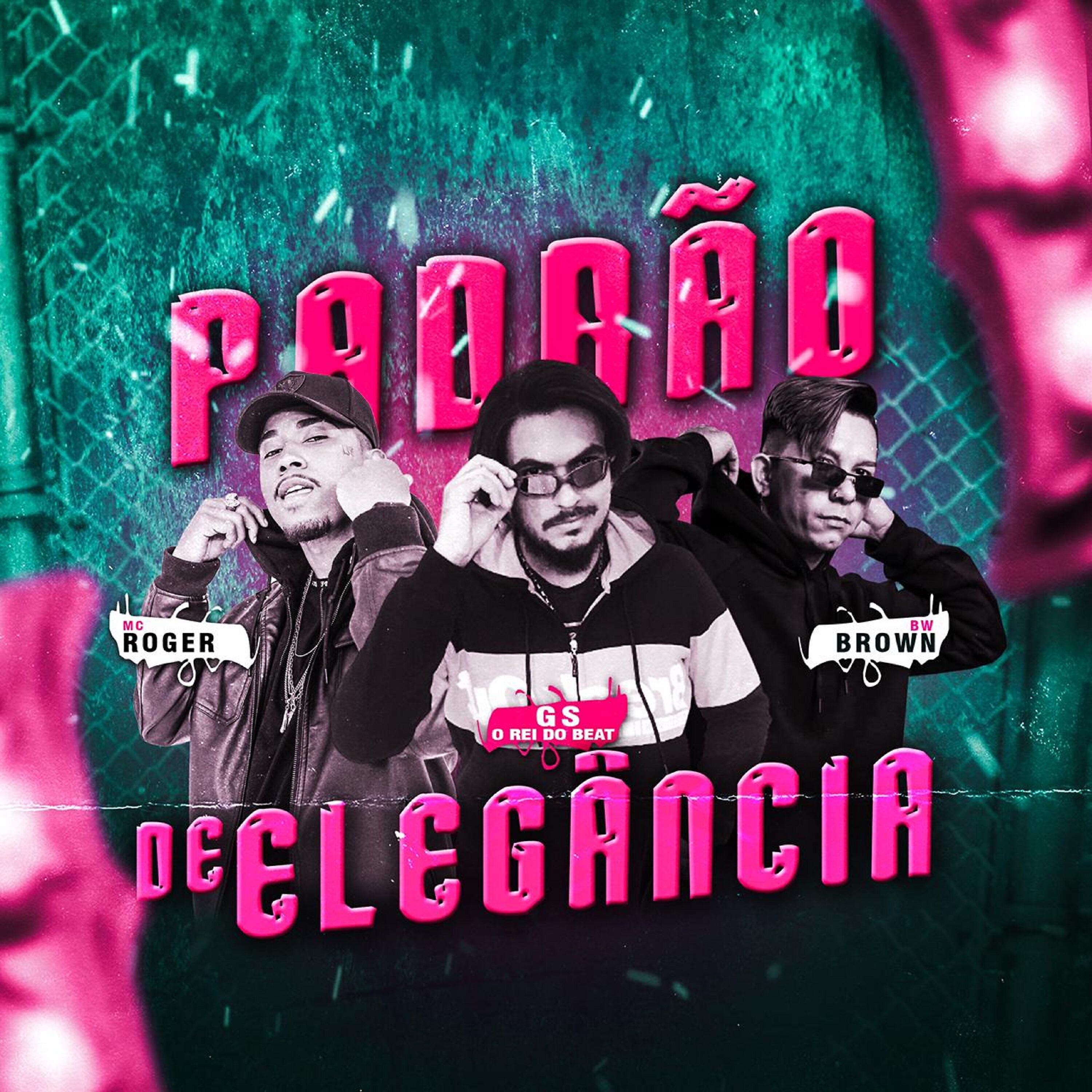GS O Rei do Beat - Padrão de Elegância