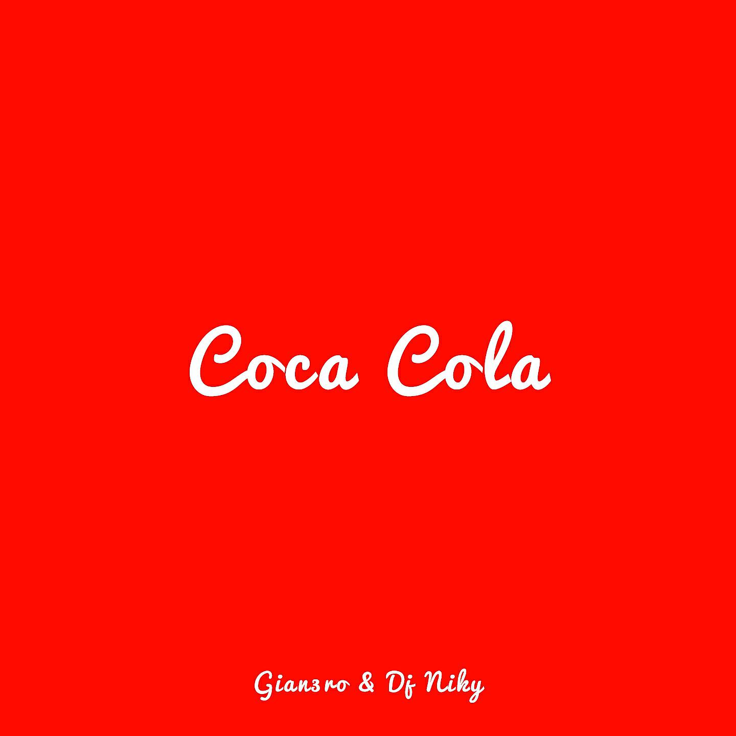 Gian3ro - Coca Cola (Radio Edit)