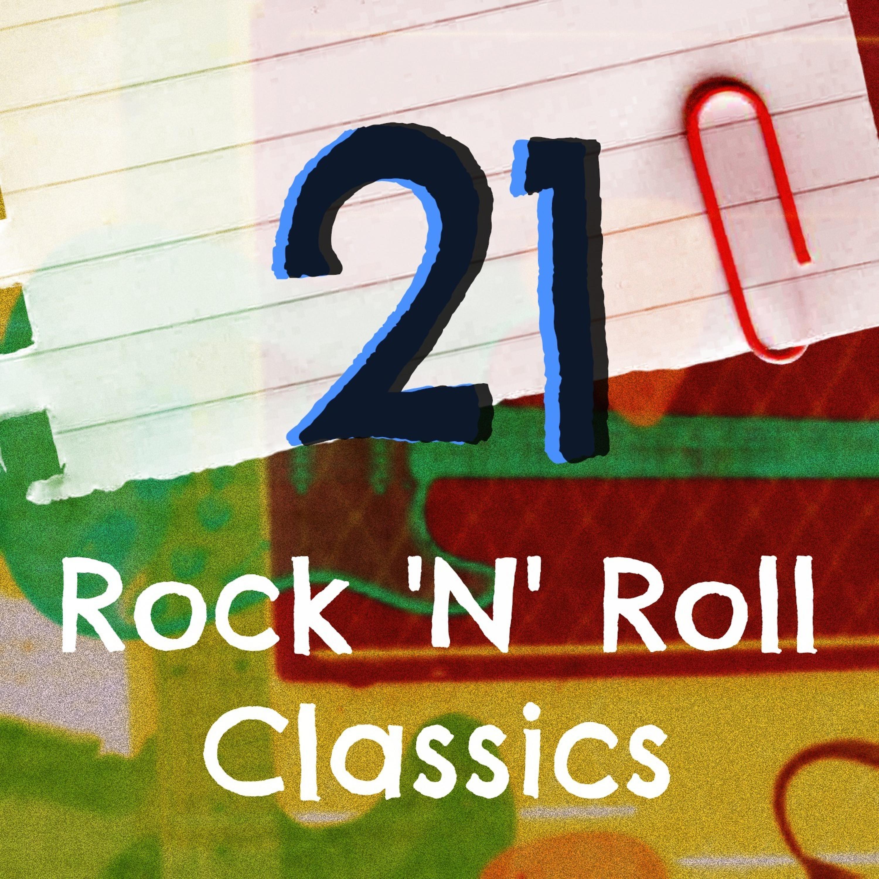 Постер альбома 21 Rock 'N' Roll Classics