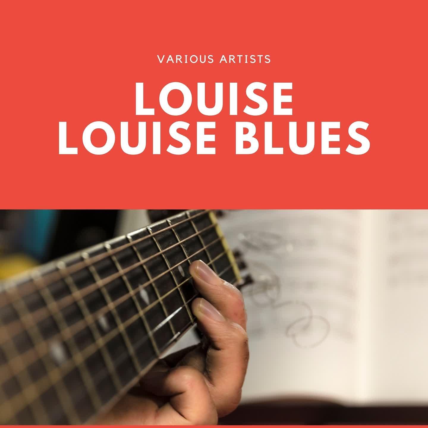 Постер альбома Louise Louise Blues
