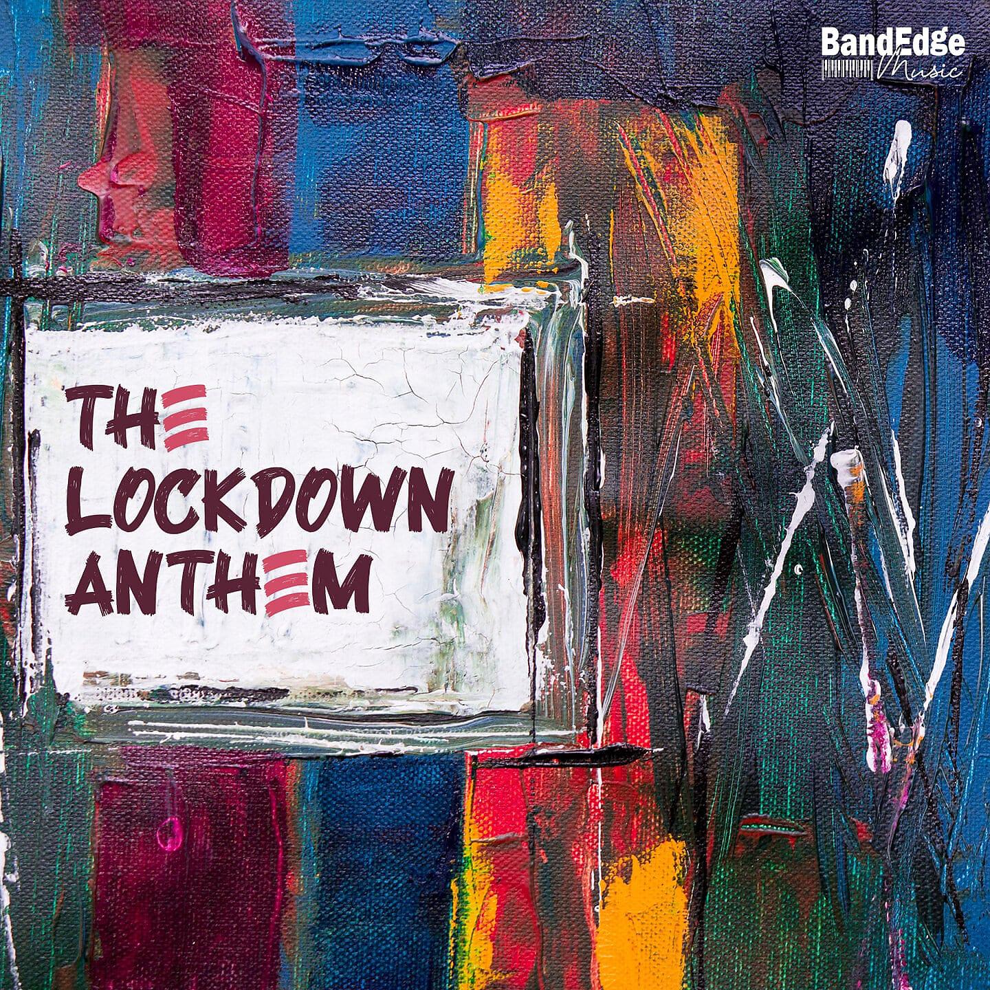 Постер альбома The Lockdown Anthem