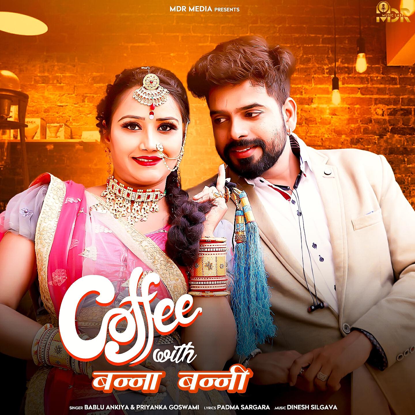 Bablu Ankiya - Coffee with Banna Banni