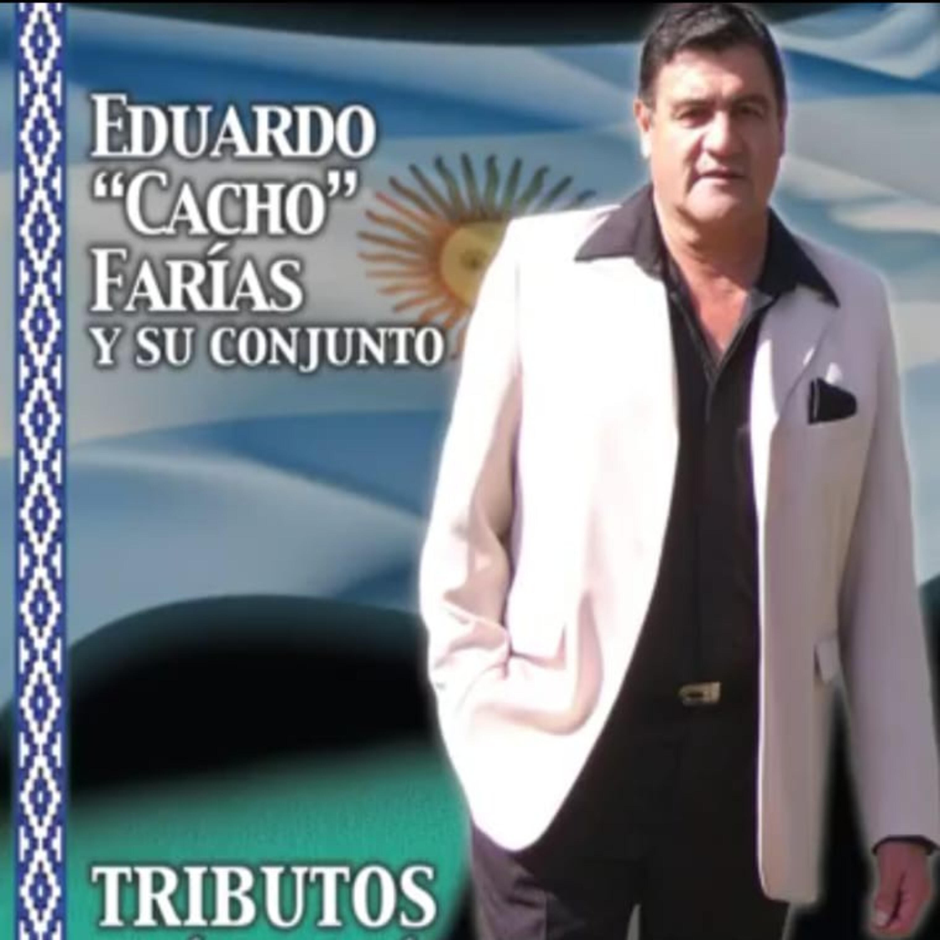 eduardo cacho farias y su conjunto - Tributos