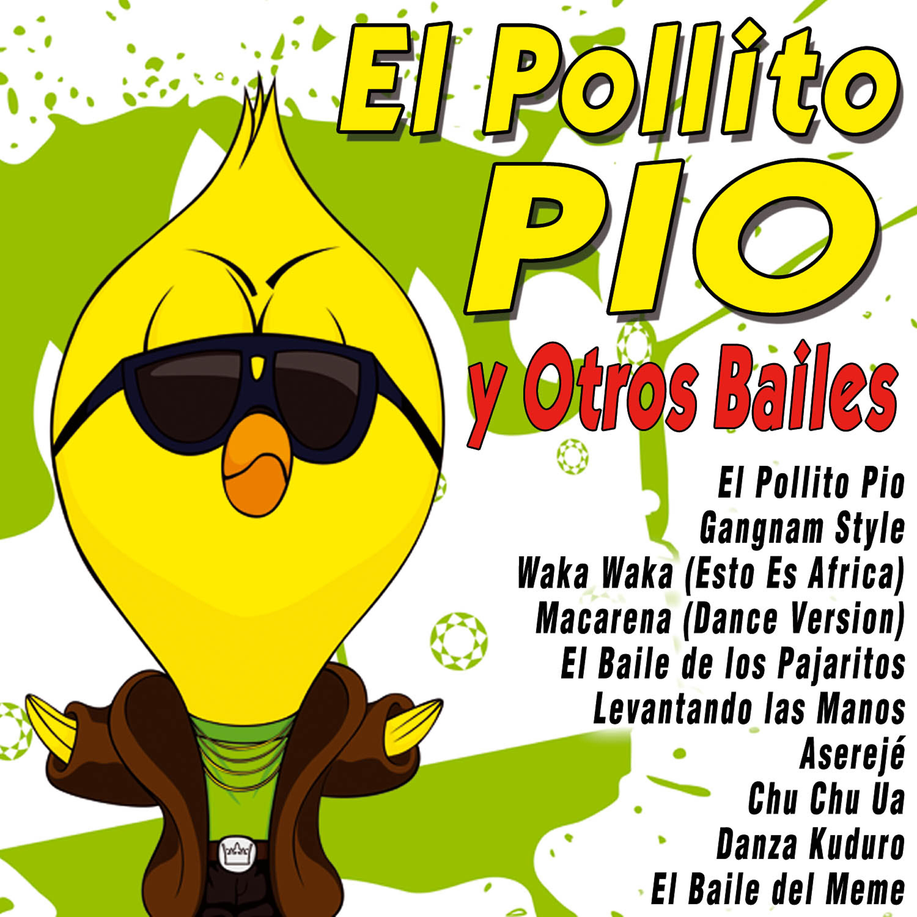 La Banda del Pollito - El Pollito Pio