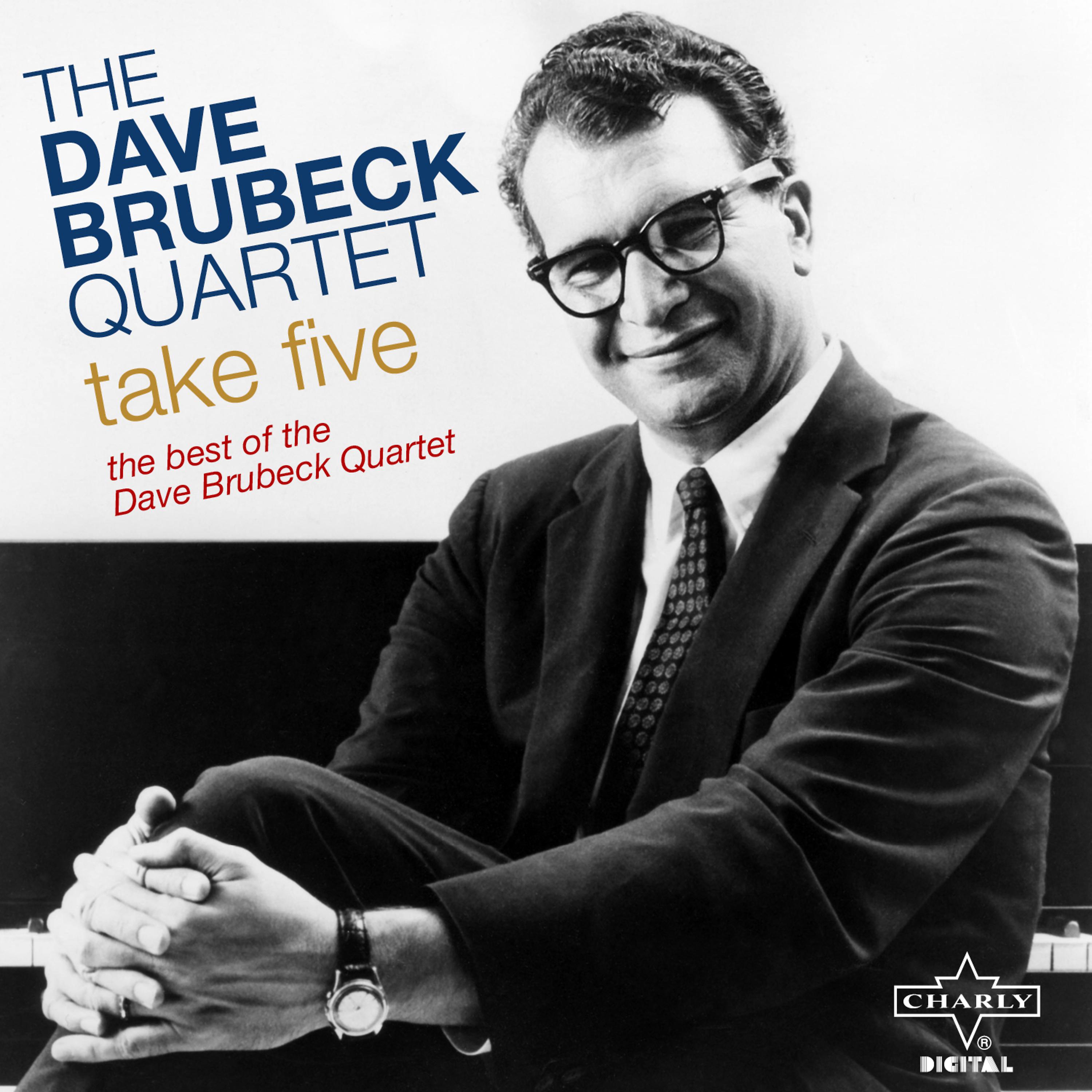 Постер альбома Take Five - The Best of the Dave Brubeck Quartet