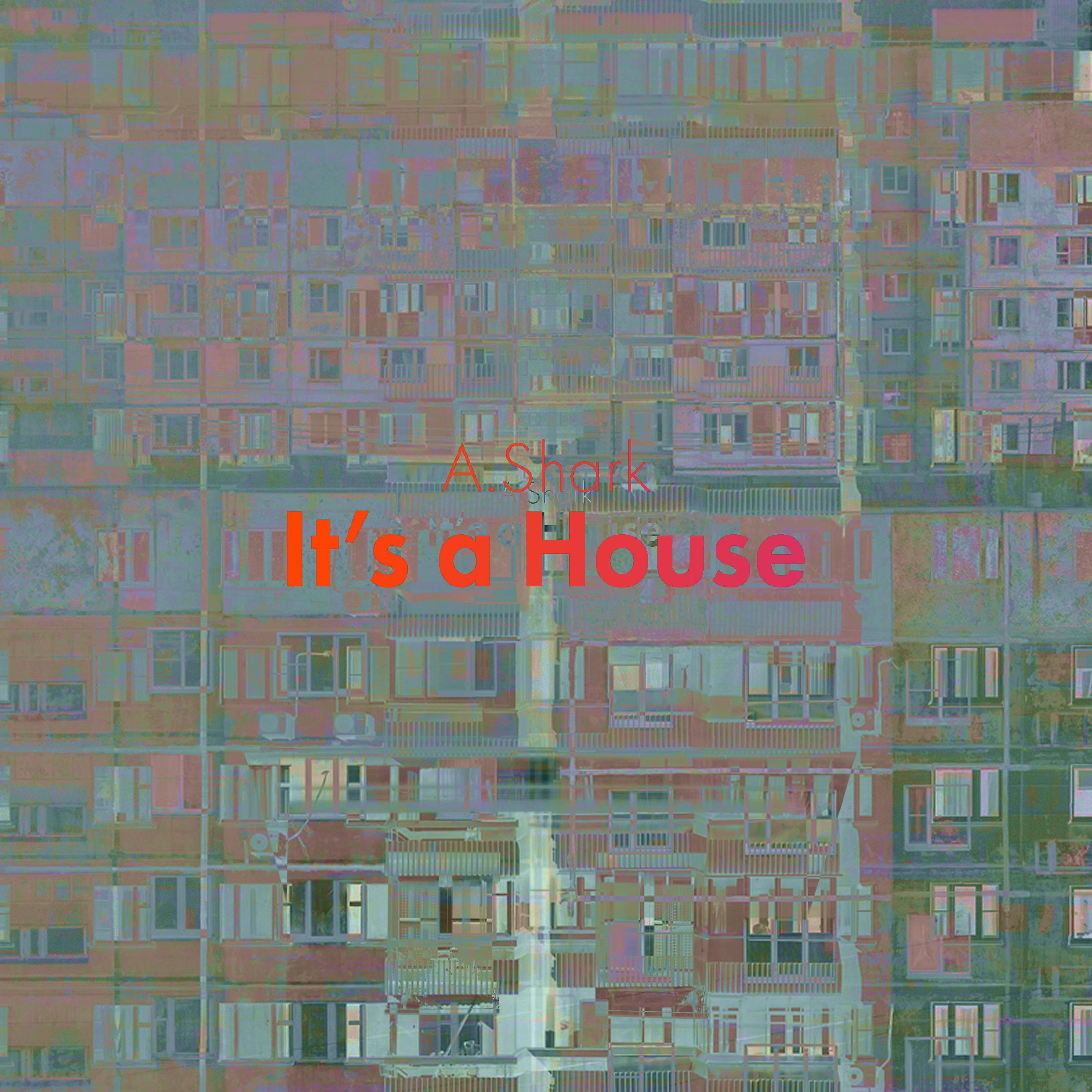 Постер альбома It's a House
