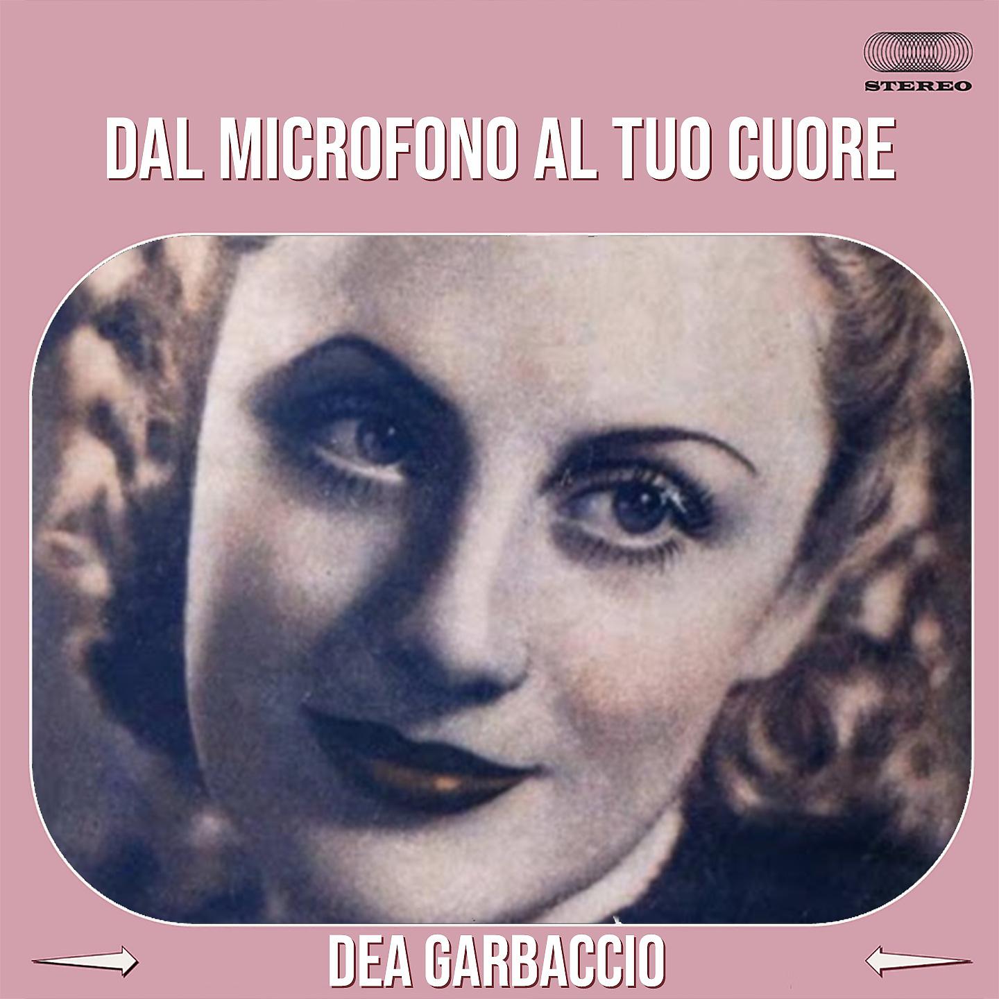 Постер альбома Dal Microfono Al Tuo Cuore