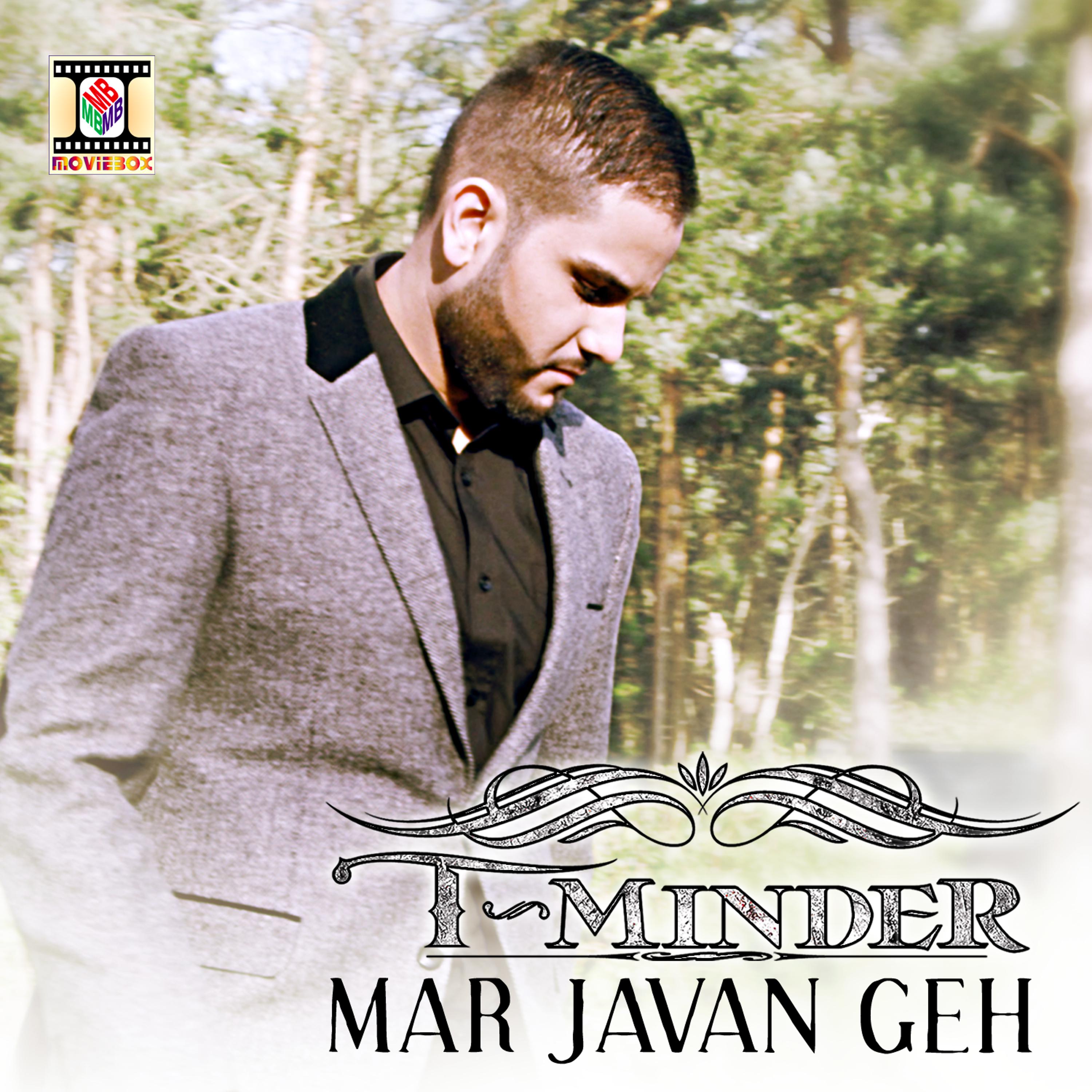 Постер альбома Mar Javan Geh - Single