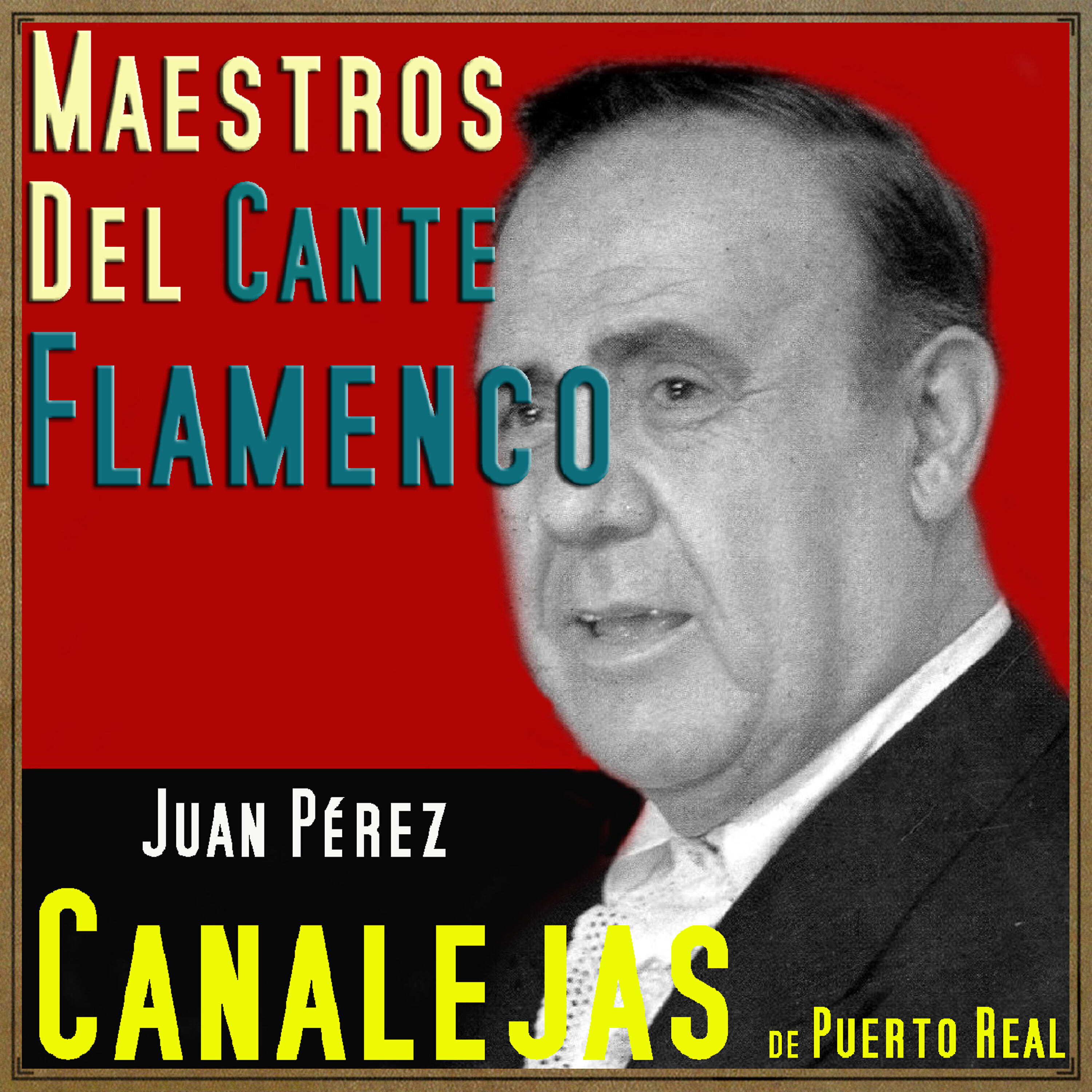 Canalejas De Puerto Real - El Otro Día Fue Ramona (Soleares)