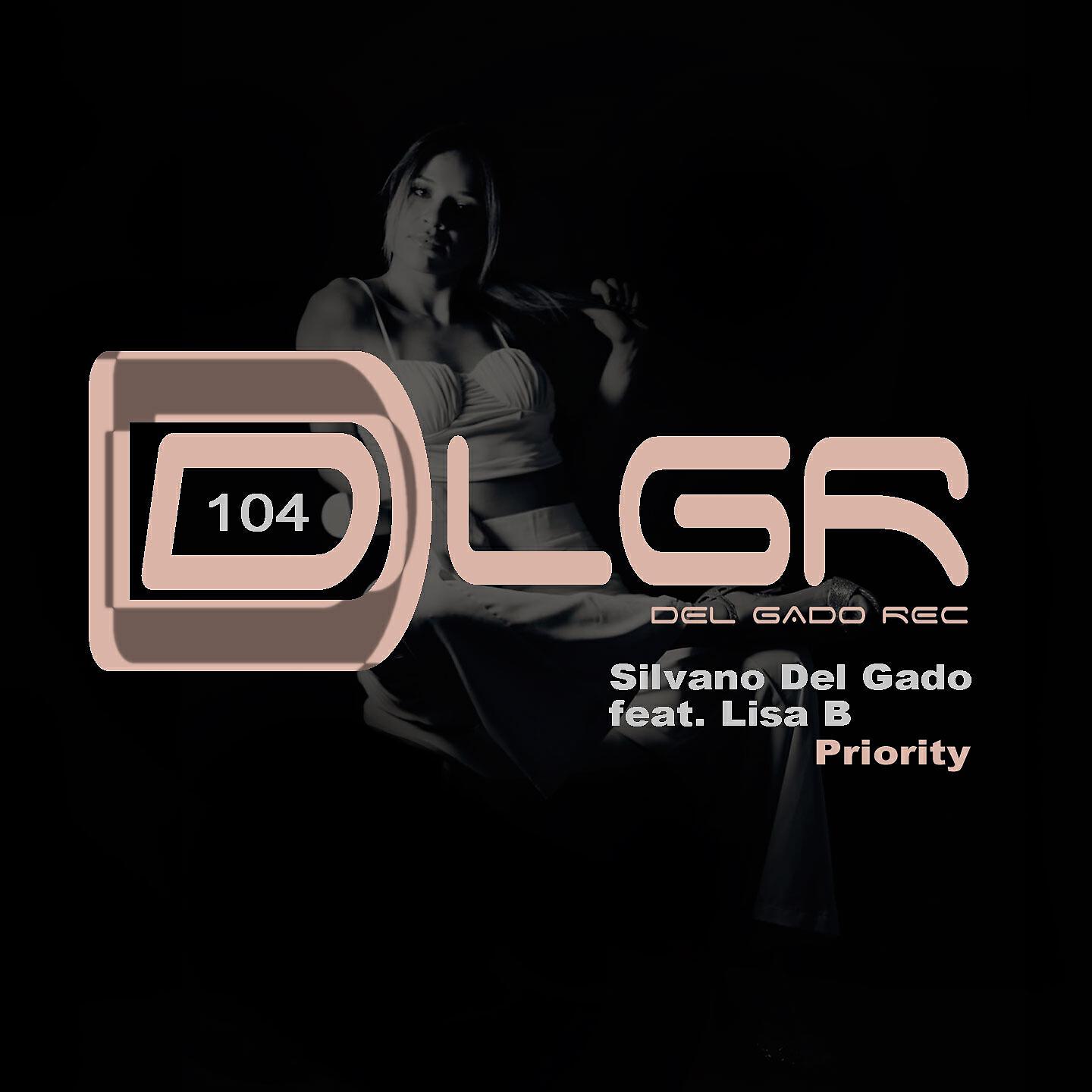 Silvano Del Gado - Priority (Radio Edit)