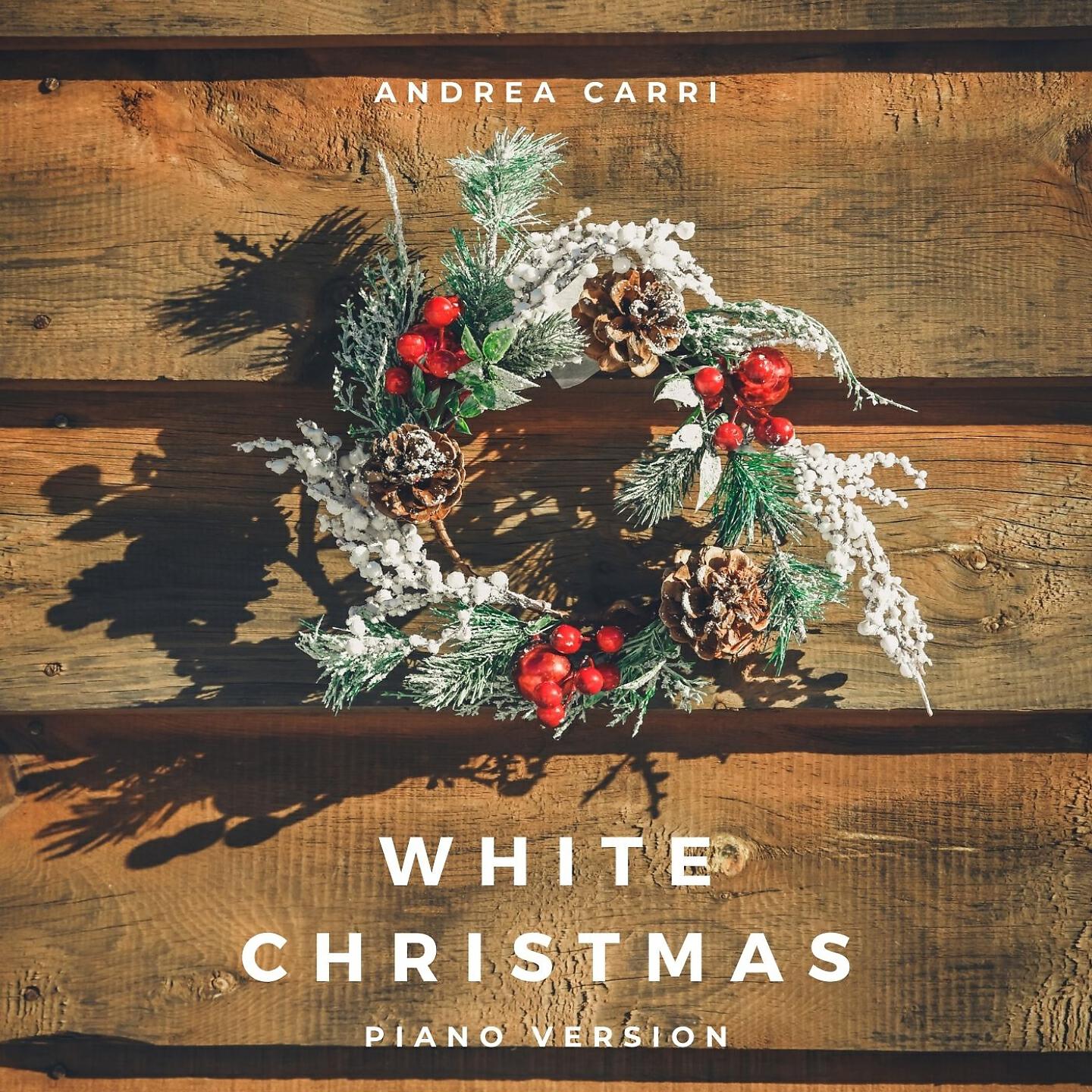 Andrea Carri - White Christmas (Piano Version)