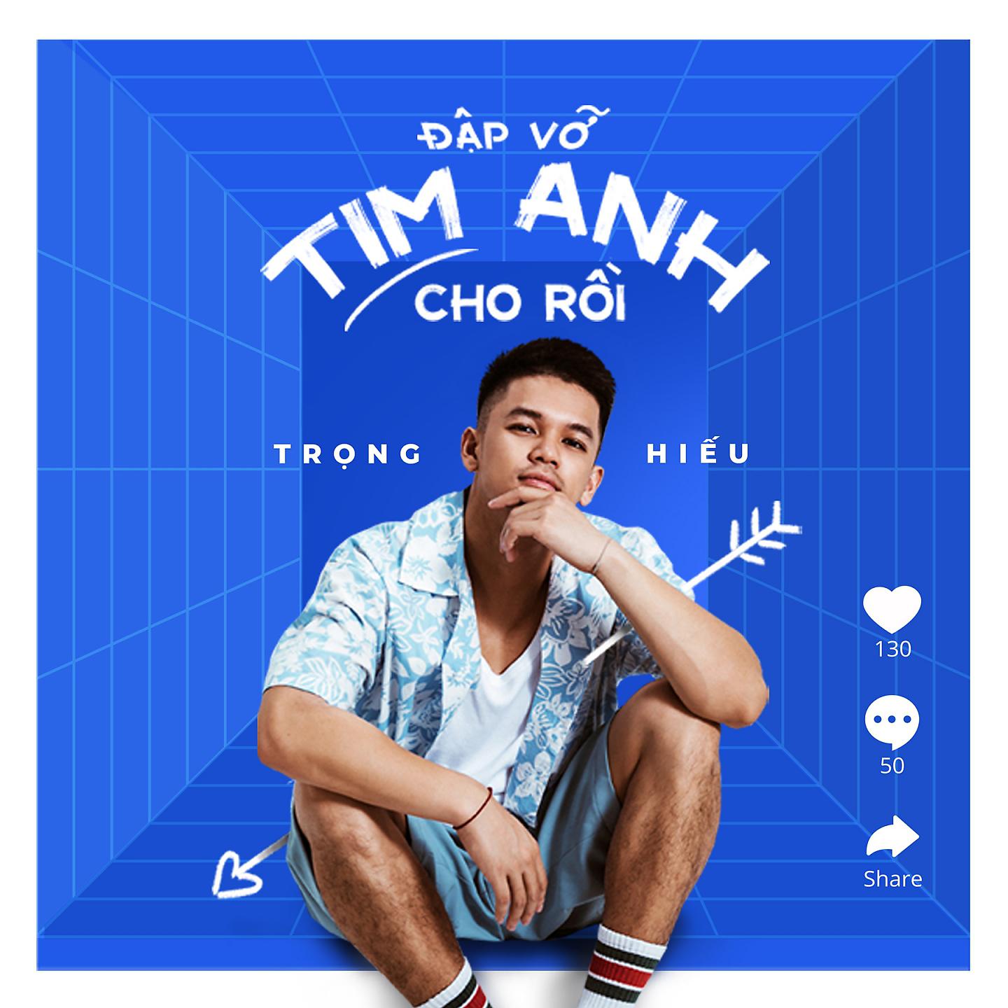 Постер альбома Đập Vỡ Tim Anh Cho Rồi