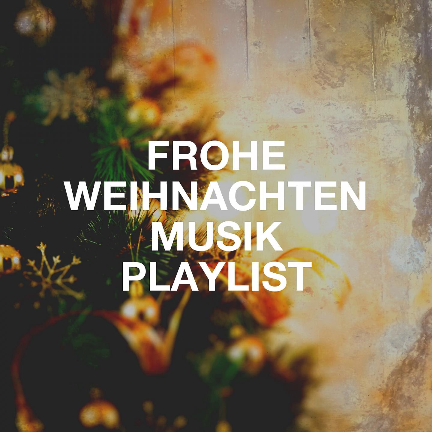 Постер альбома Frohe Weihnachten Musik playlist