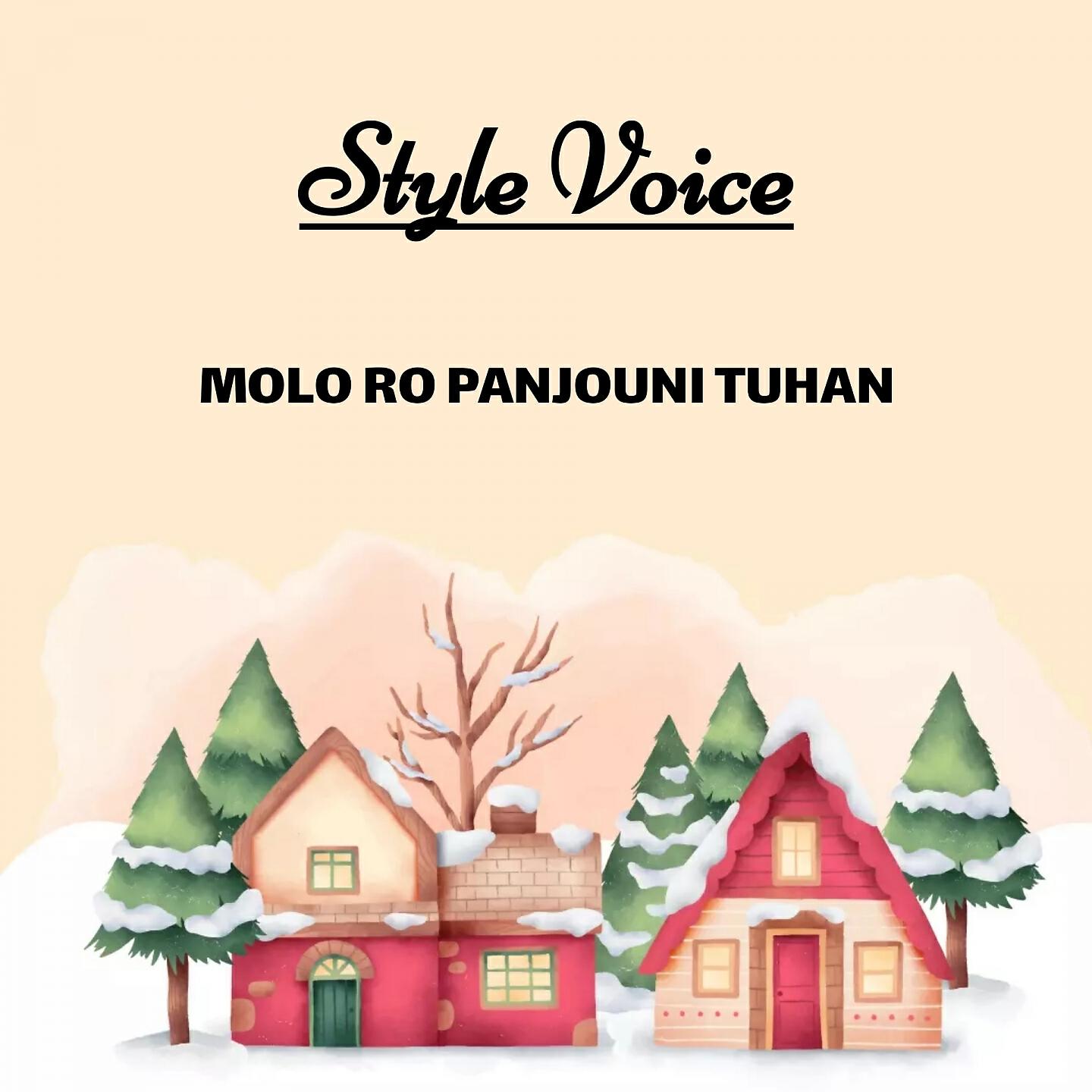 STYLE VOICE - MOLO RO PANJOUNI TUHAN