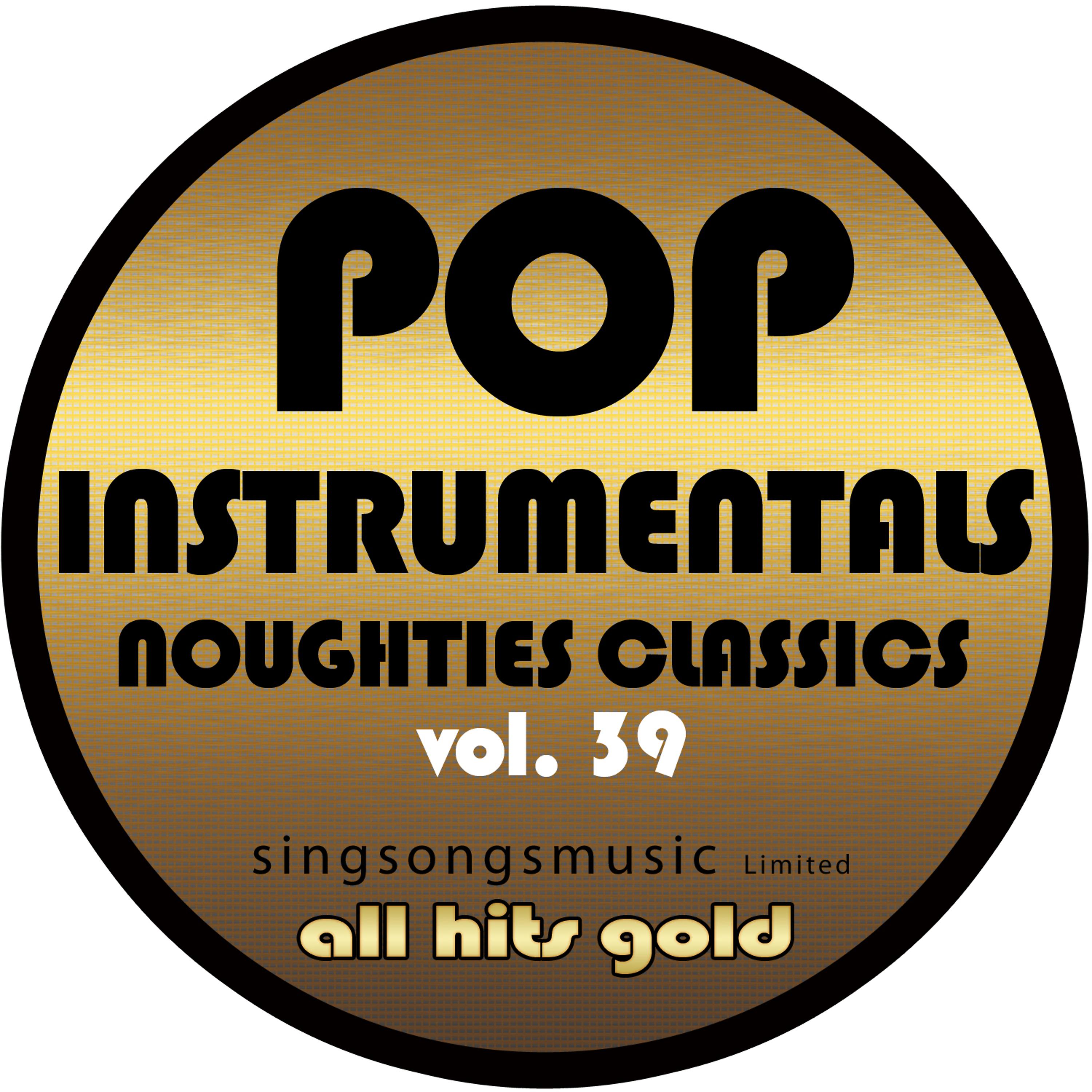 Постер альбома Pop Instrumentals: Noughties Classics, Vol. 39