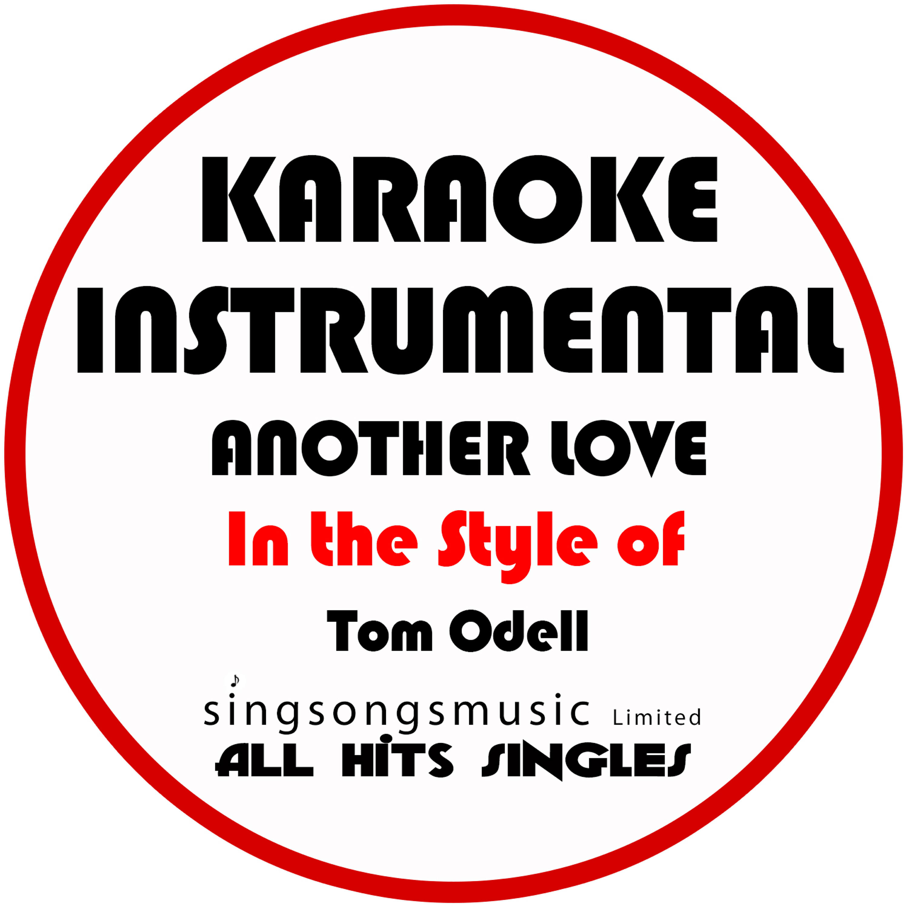 All Hits Singles - Another Love (In the Style of Tom Odell) [Karaoke Instrumental Version]