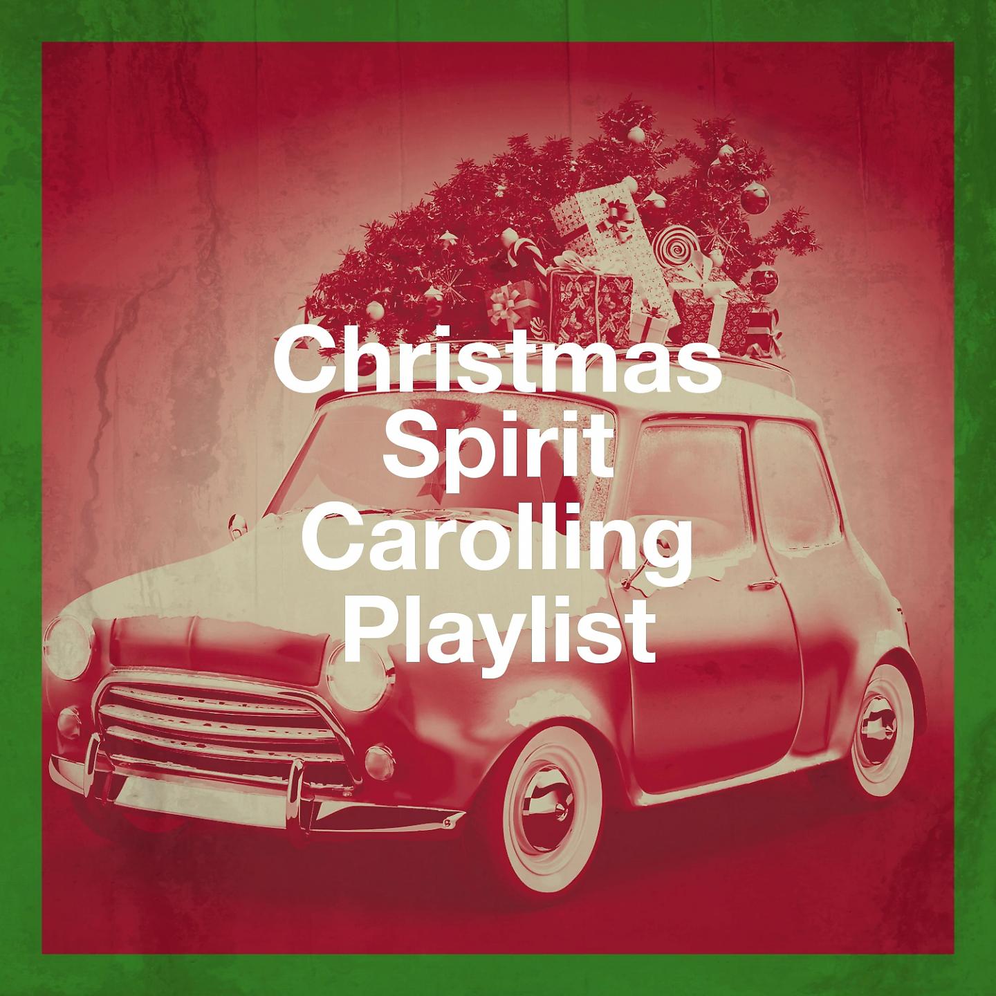 Постер альбома Christmas Spirit Carolling Playlist