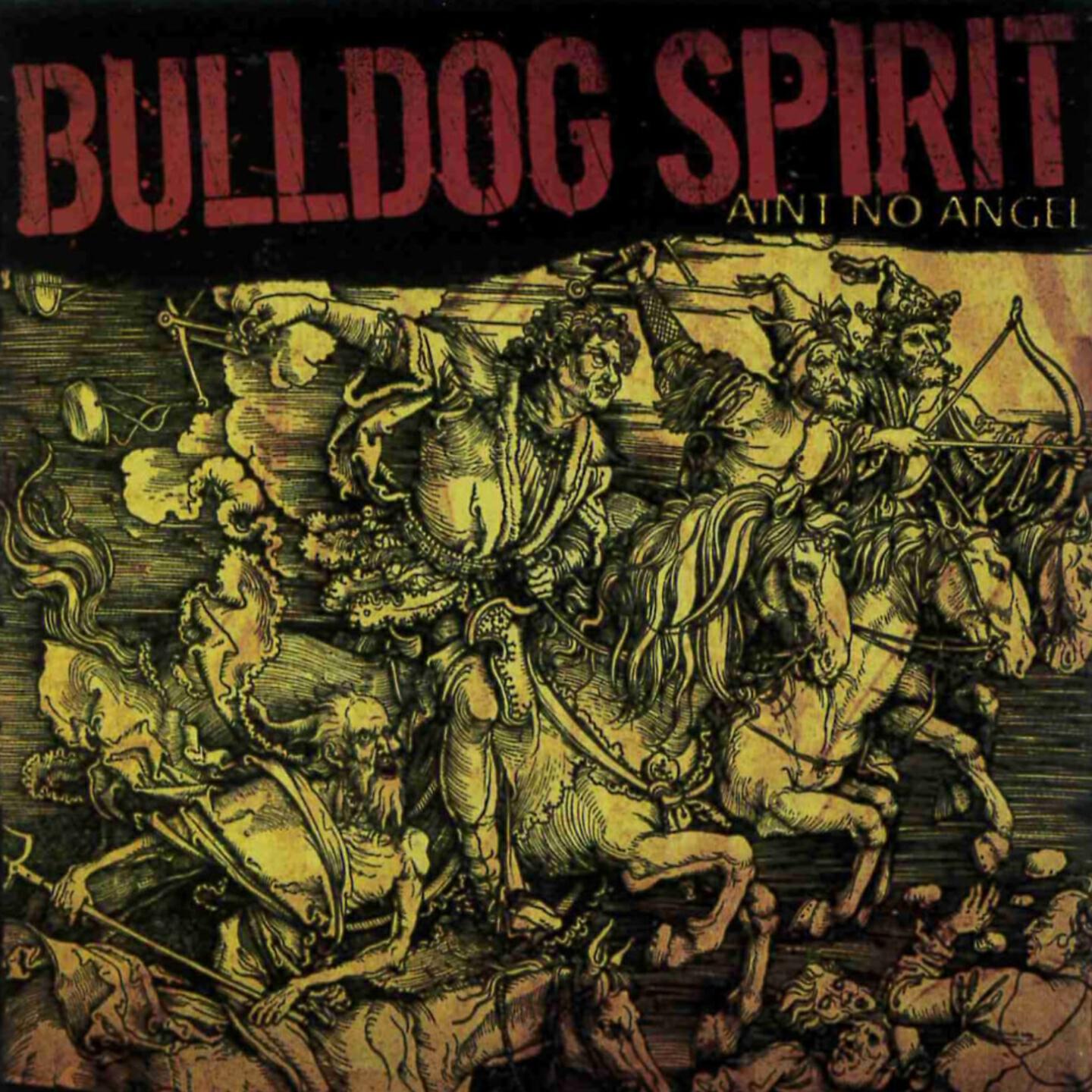 Bulldog Spirit - Ain't No Angel