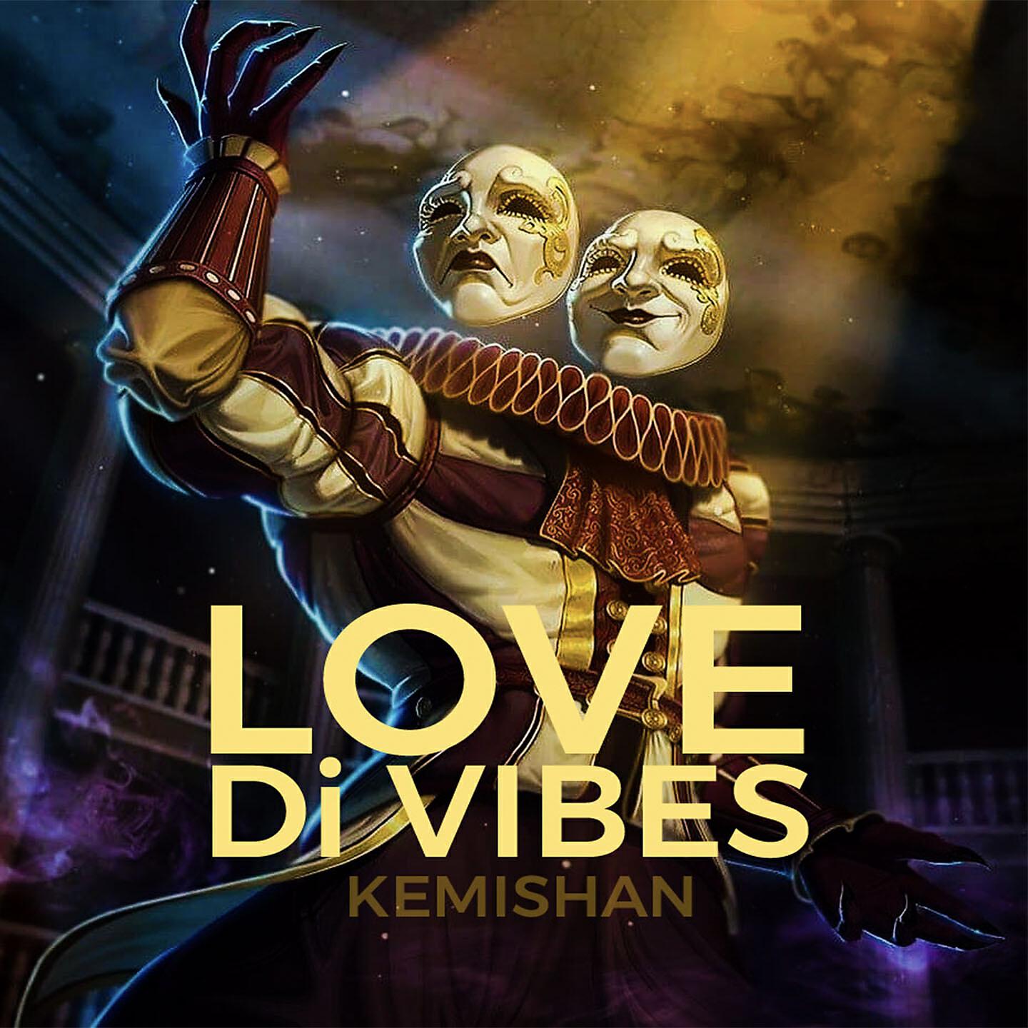 Kemishan - Love Di Vibes