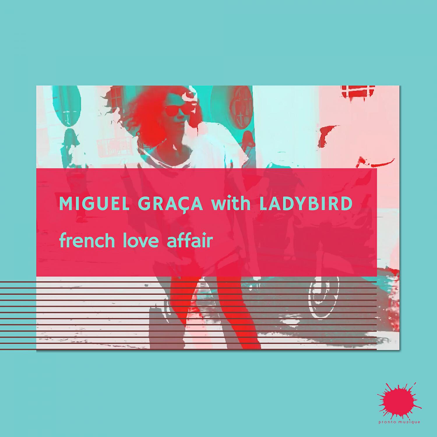Ladybird - French Love Affair (In The Morning Mix)