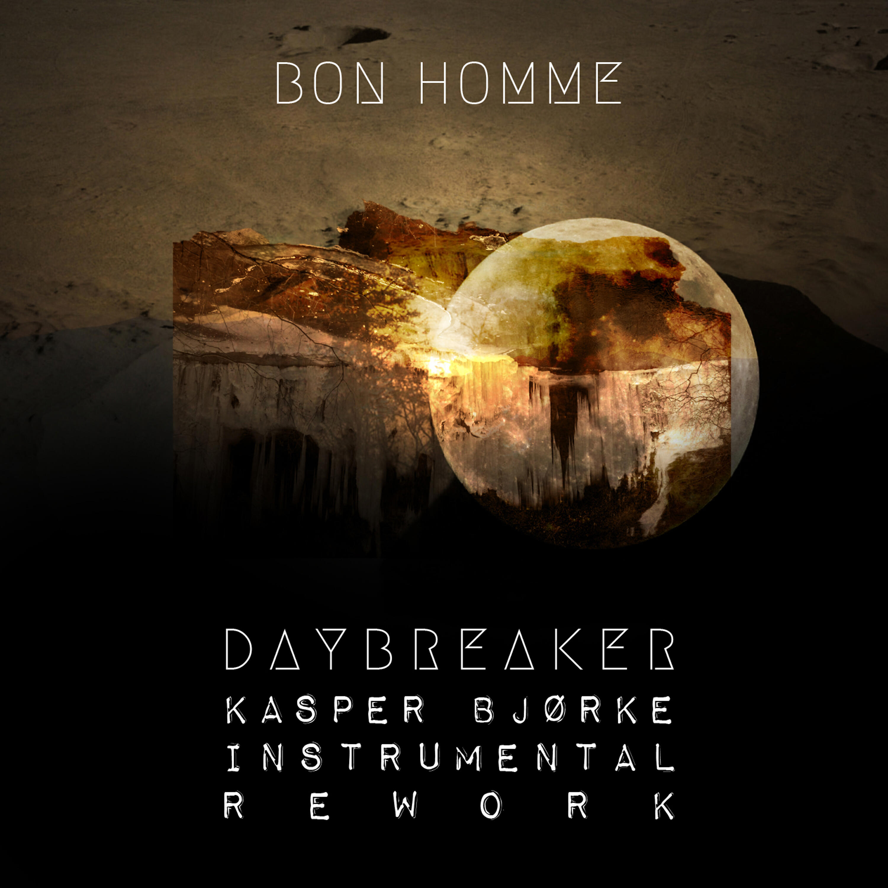 Bon Homme - Daybreaker (Kasper Bjørke Instrumental Rework)