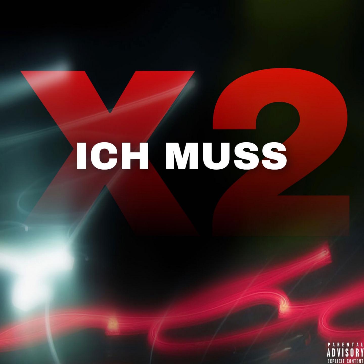 Постер альбома Ich muss x2