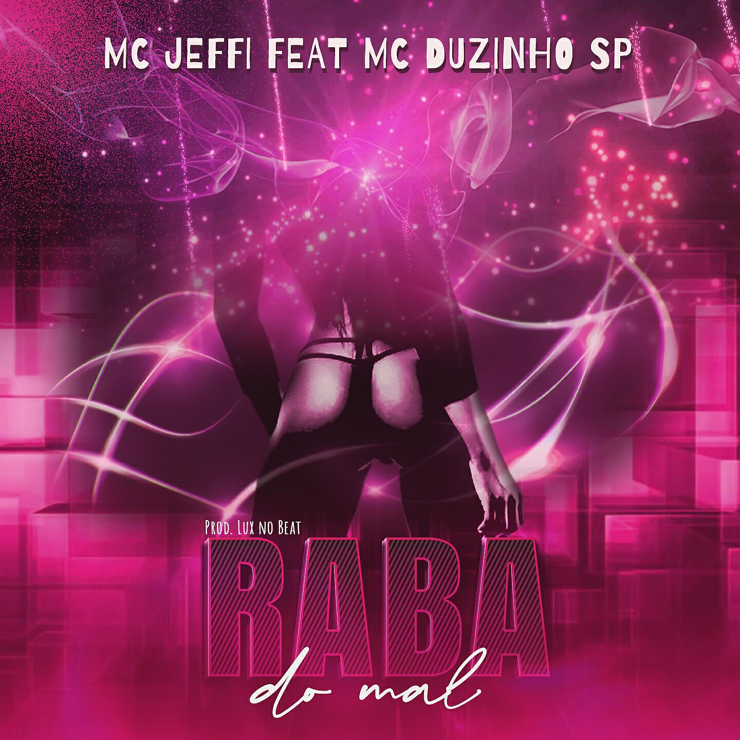 MC Jeffi - Raba do Mal