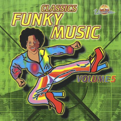 Постер альбома Classics Funky Music, Vol. 5