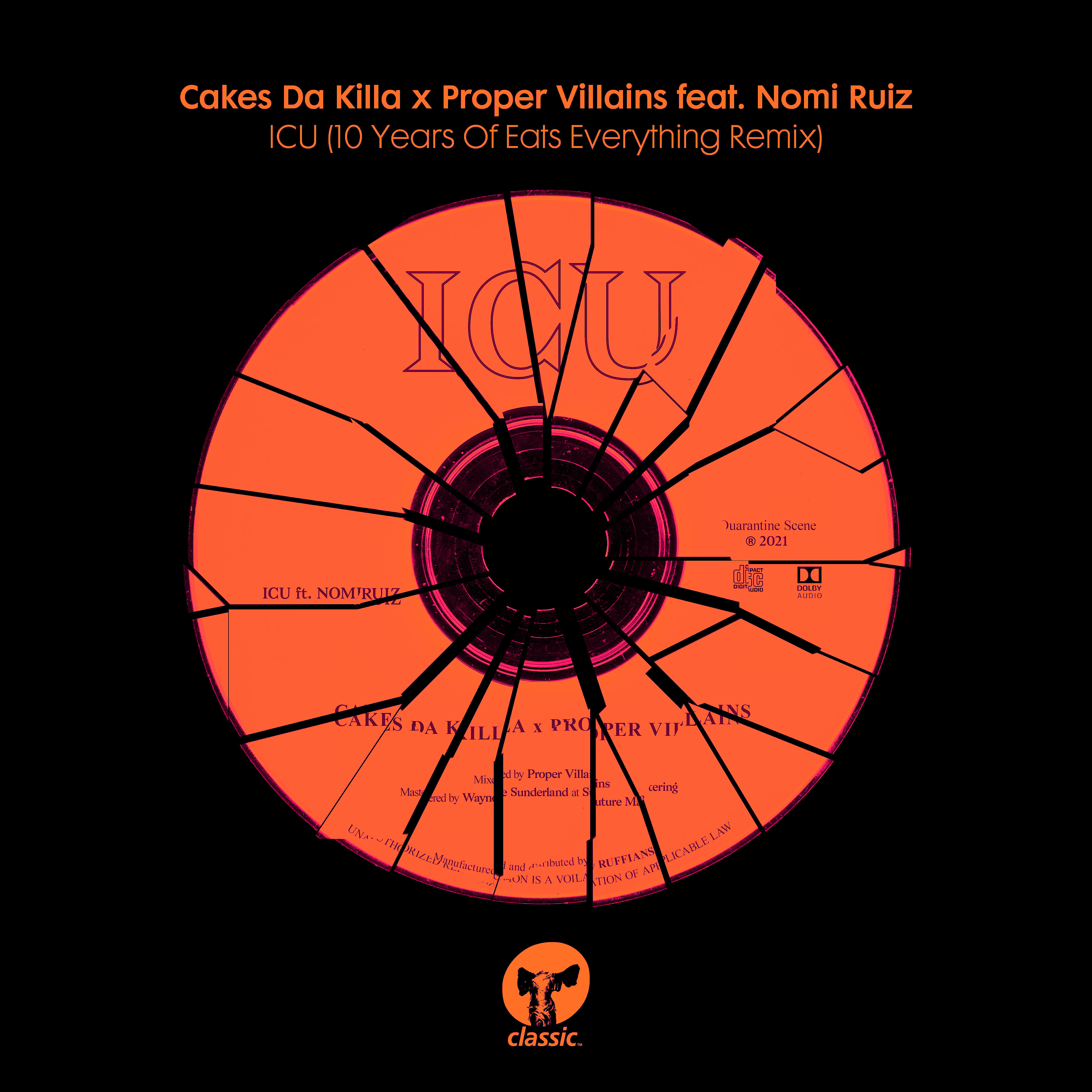 Cakes Da Killa - ICU (feat. Nomi Ruiz) [10 Years Of Eats Everything Extended Remix]