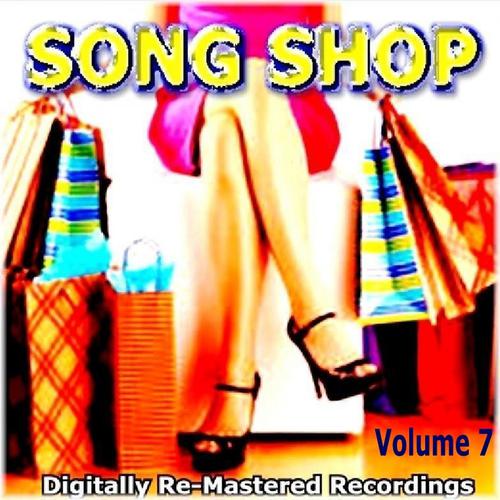 Постер альбома Song Shop - Volume 7