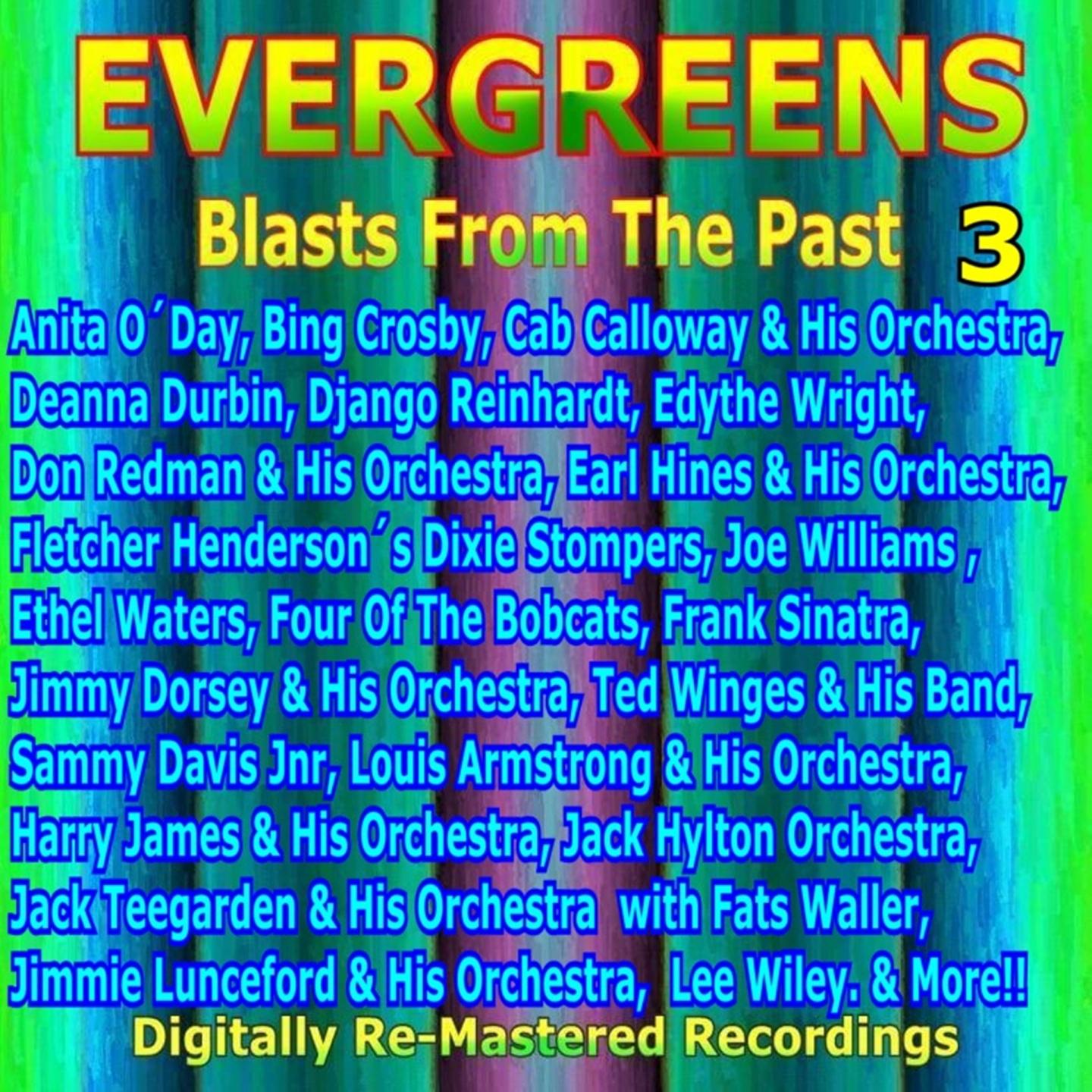 Постер альбома Evergreens - Blasts from the Past, Vol. 3