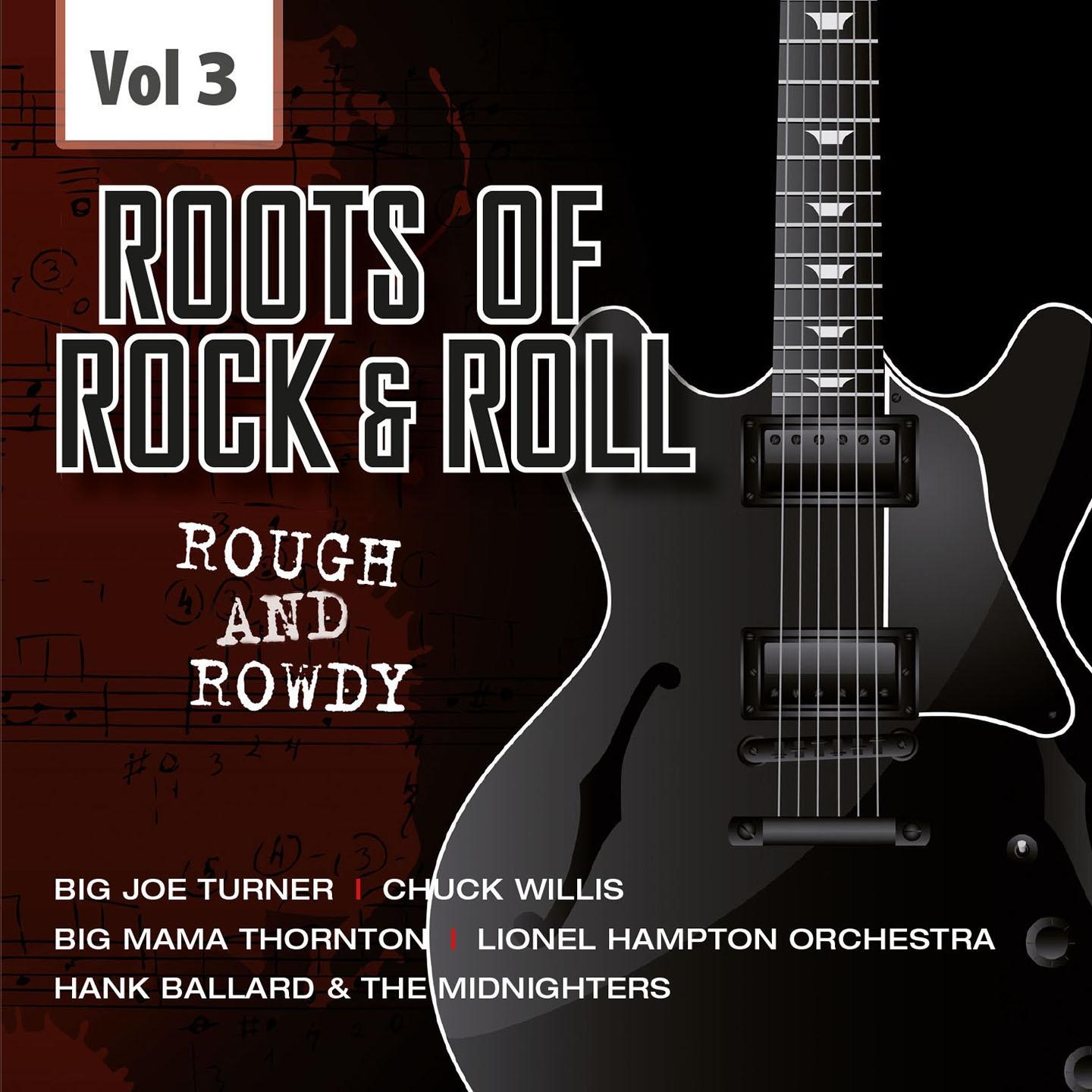 Постер альбома The Rough and Rowdy Roots of Rock 'n' Roll, Vol. 3