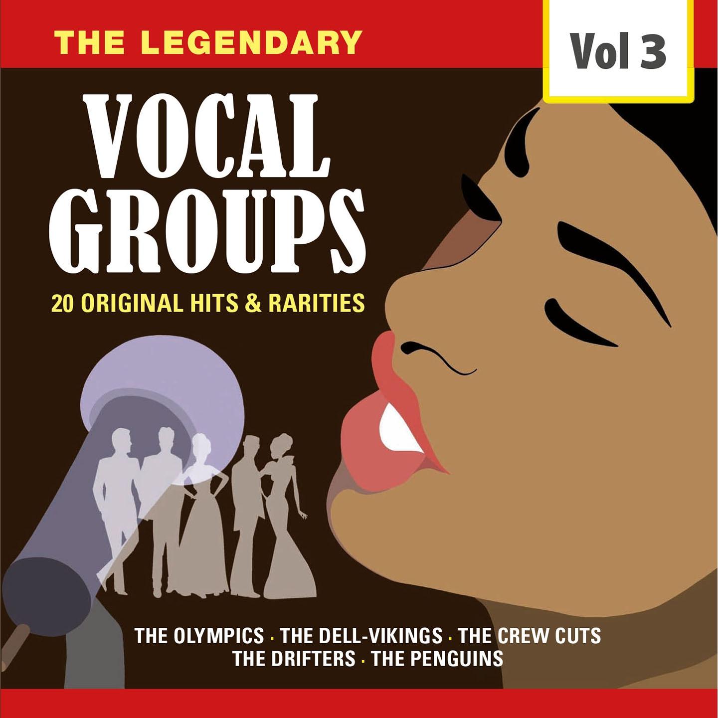 Постер альбома The Legendary Vocal Groups, Vol. 3