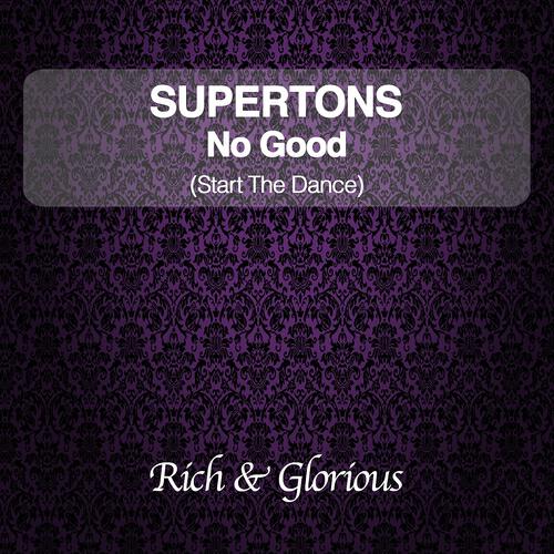 Supertons - No Good (Start the Dance)