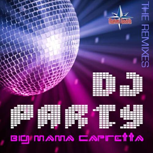 Big Mama Capretta - DJ Party (Johan K Vocal Remix)