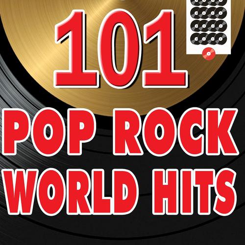 Постер альбома 101 Pop Rock World Hits (Rock World Hits)