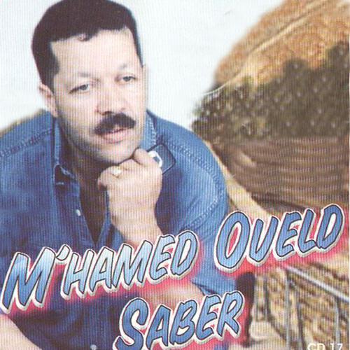 M'Hamed Oueld Saber - Ghadi lel ghorba