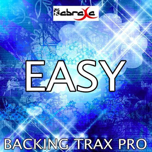 Backing Trax Pro - Easy (Karaoke Version) (Originally Performed by Mat Zo & Porter Robinson)