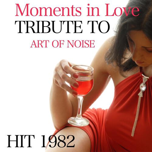 Love Fever - Moments in Love (Tribute To Art of Noise)