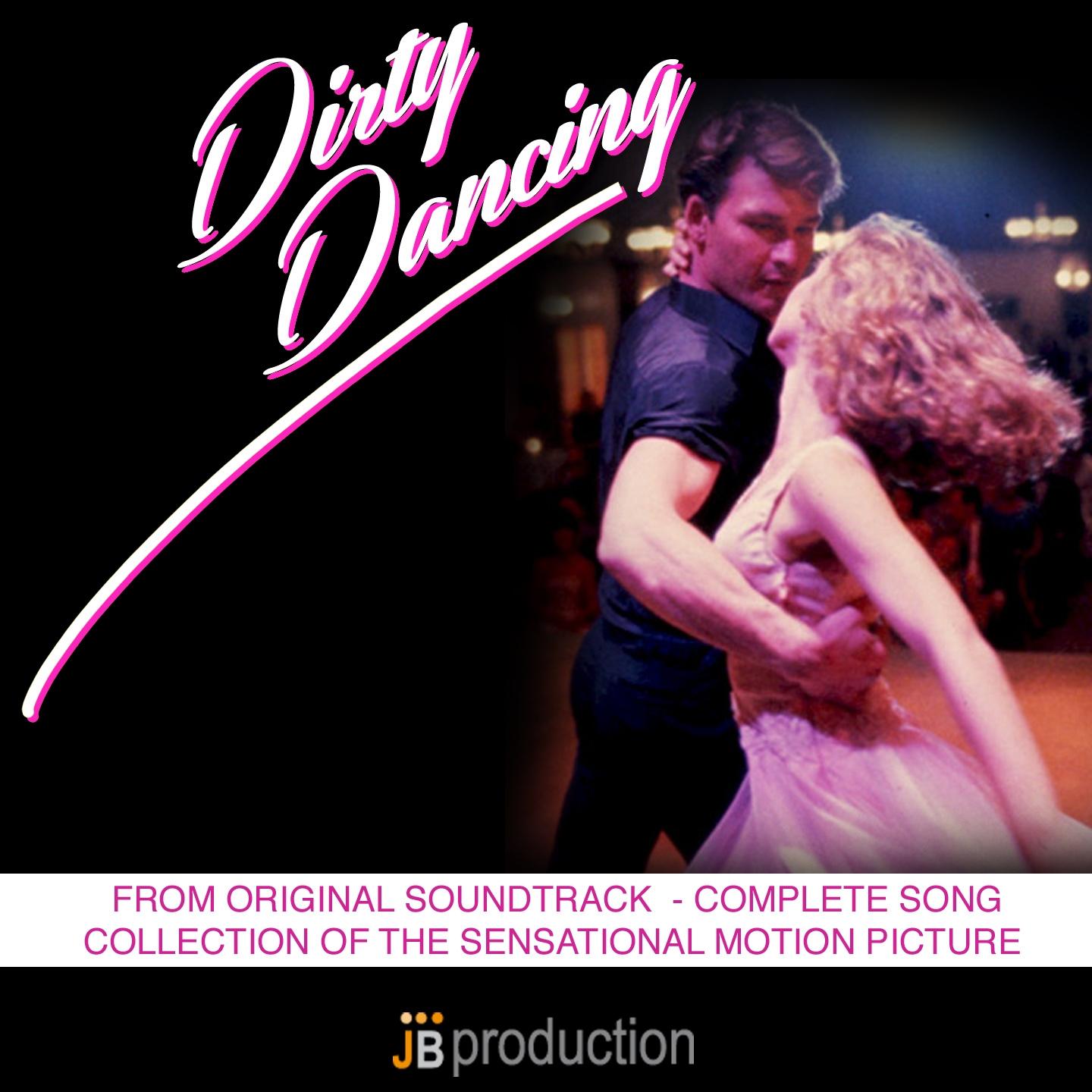 Постер альбома Songs of Dirty Dancing, Vol. 3 (Original Soundtrack from "Dirty Dancing" - Complete Song Collection of the Sensational Motion Picture)